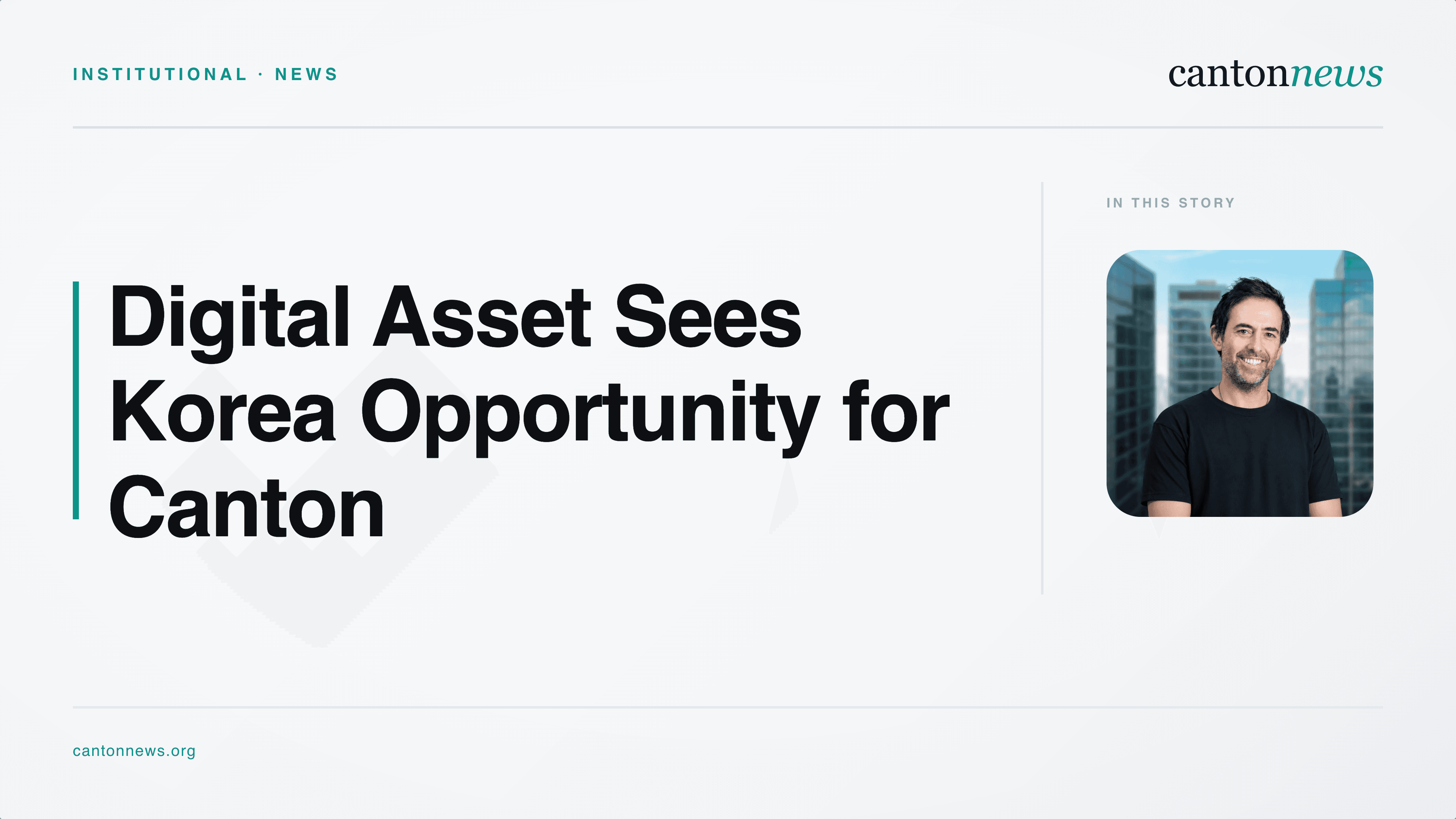Digital Asset CEO Says It Is Time for a Fuller Korea Entry