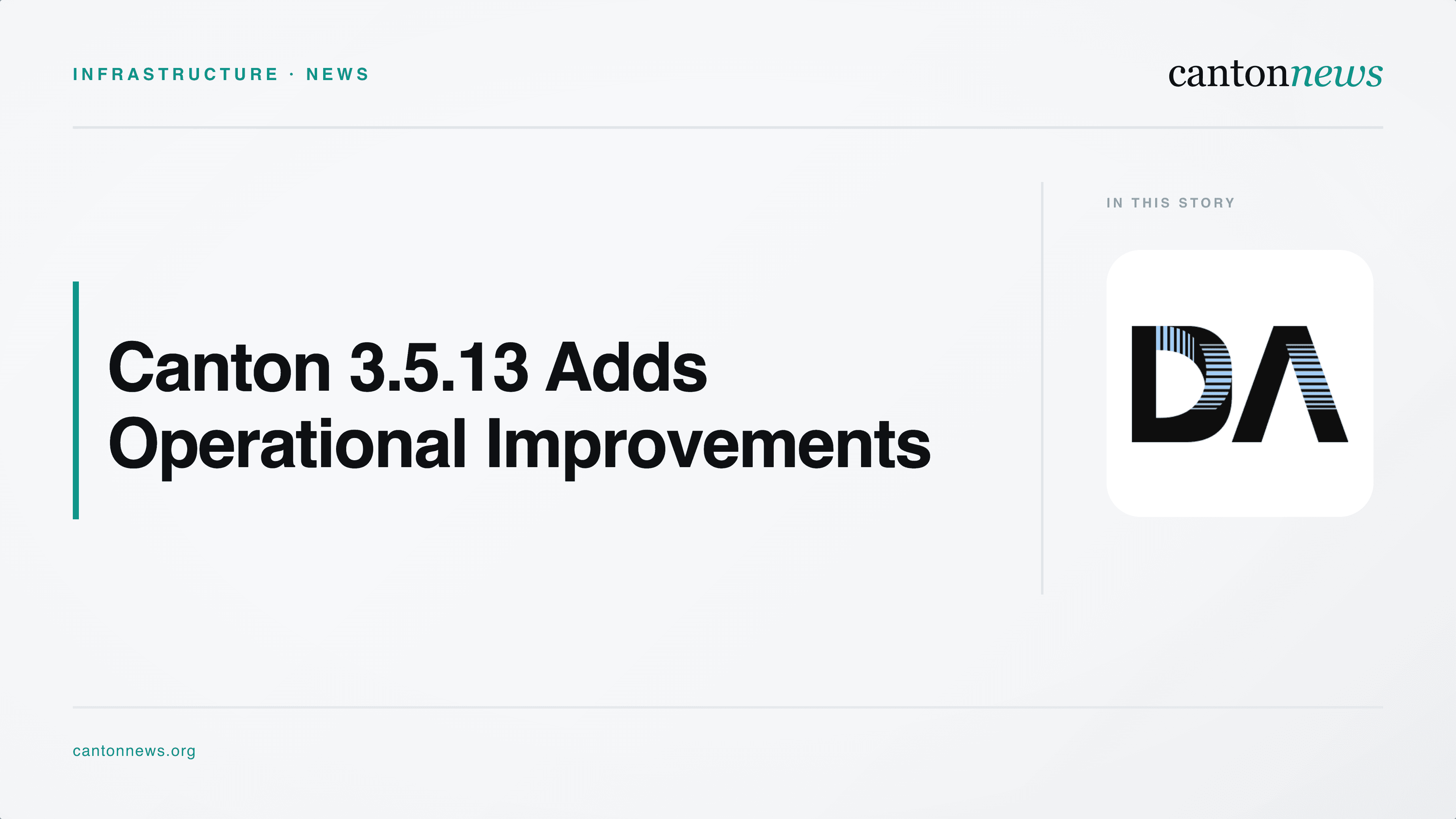Digital Asset Releases Canton 3.5.13 With CantonBFT and Traffic Enforcement Improvements