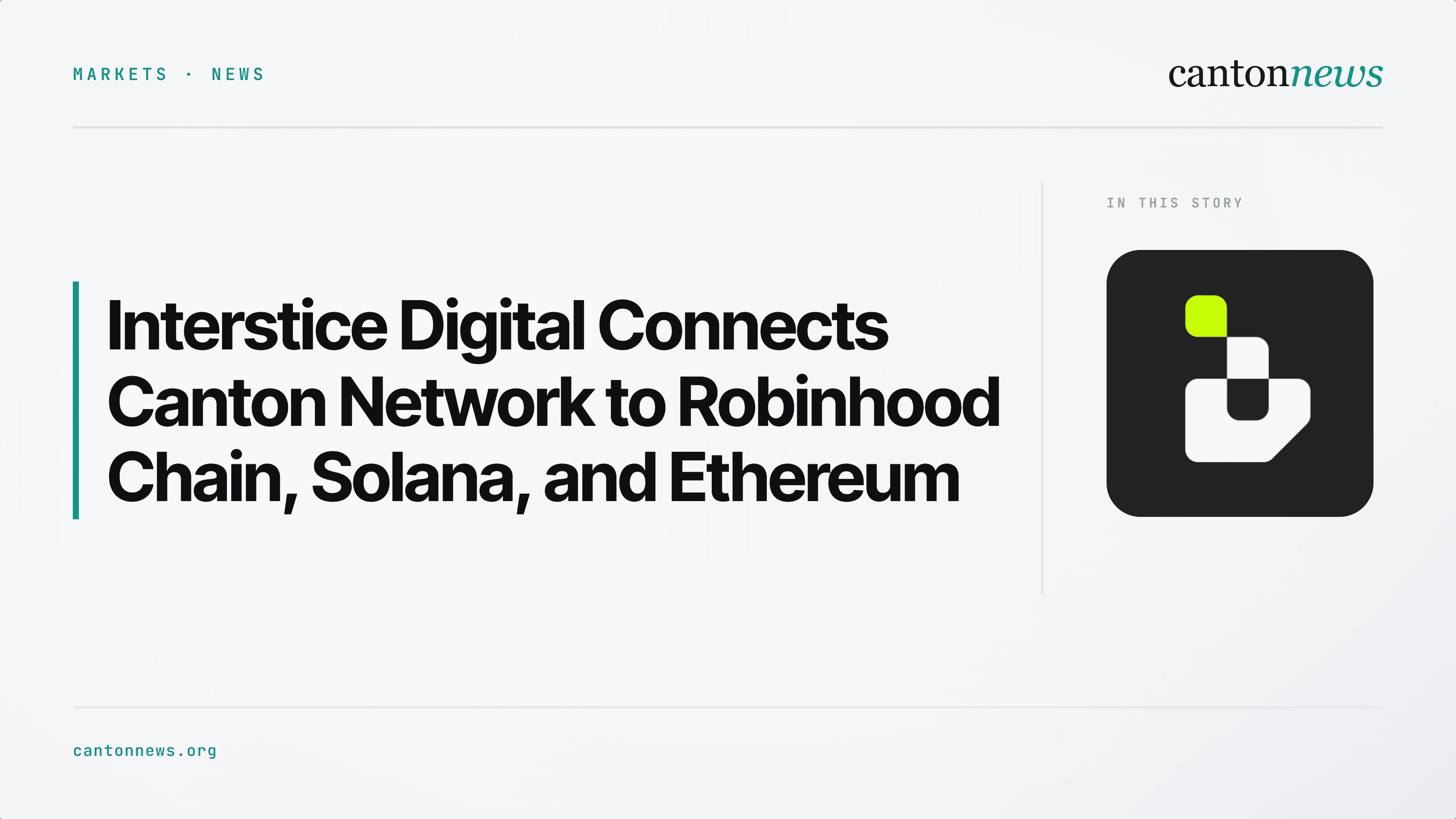 Interstice Digital Launches Cross-Chain Swap Engine Connecting Canton Network to Robinhood Chain, Solana, and Ethereum