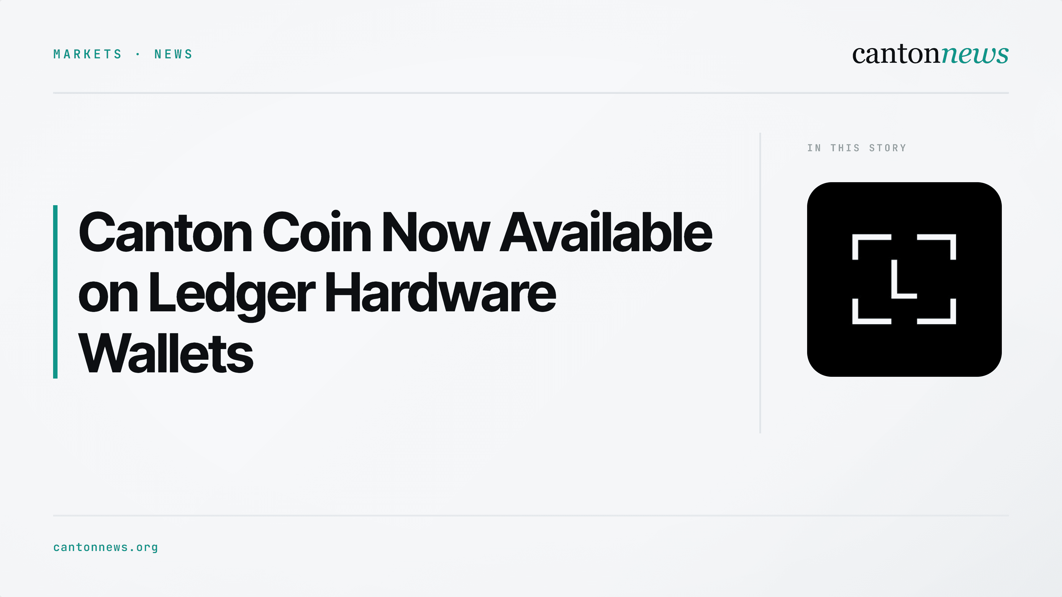 Canton Coin Now Available on Ledger, Bringing Institutional-Grade Asset to Retail Hardware Wallets