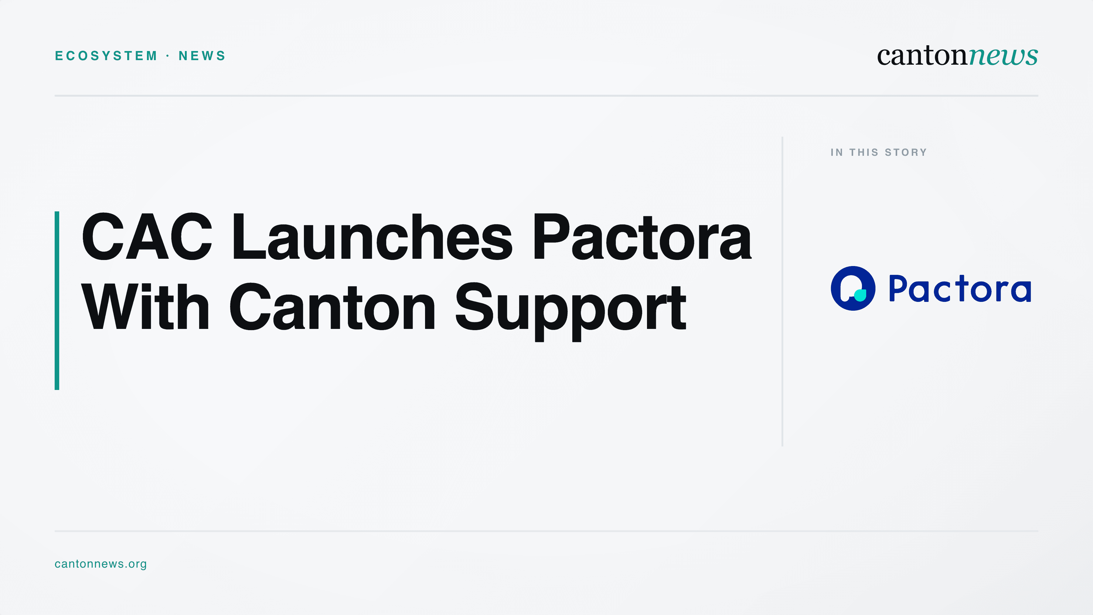 CAC Launches Pactora With Canton Network Support
