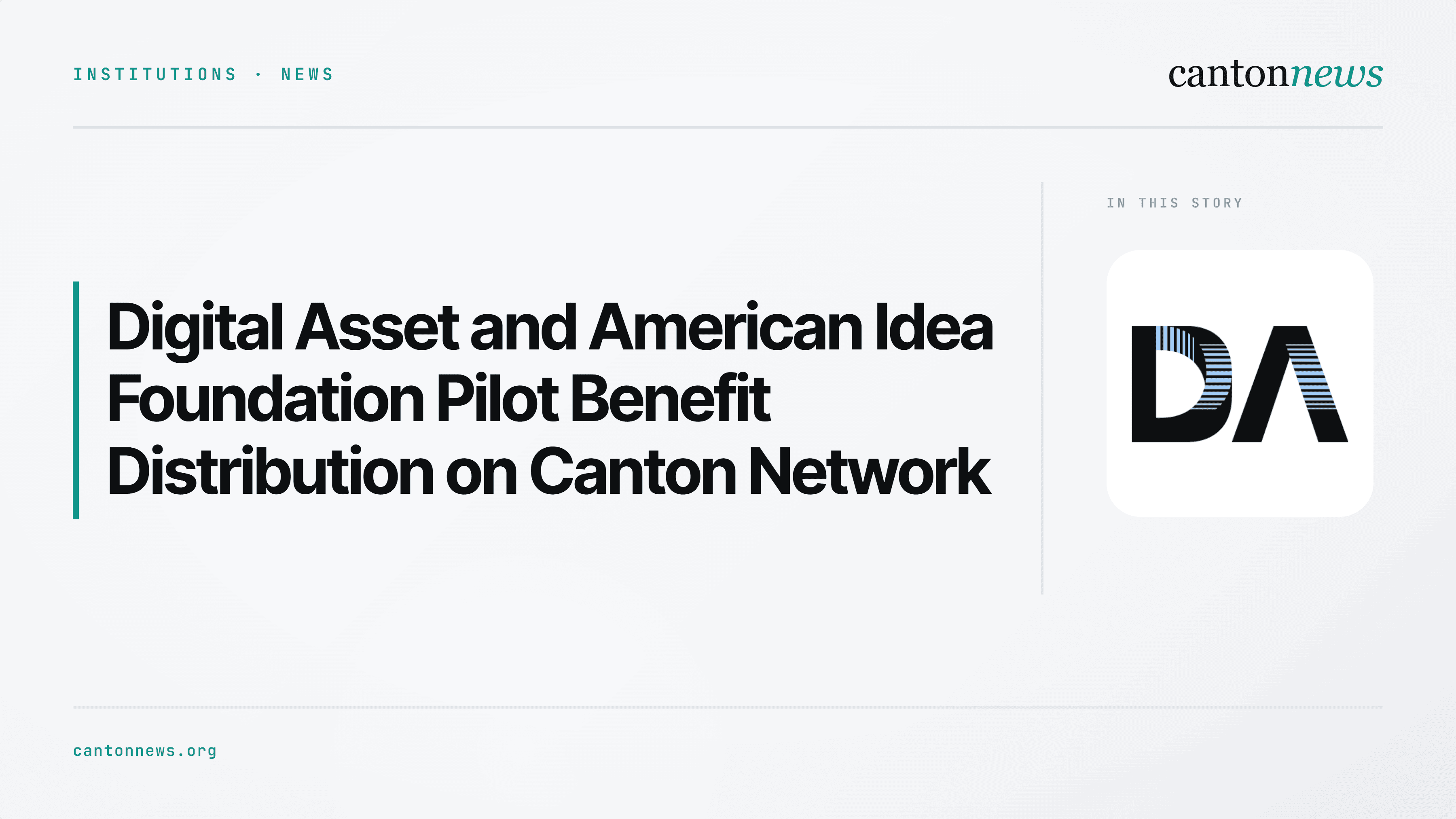 Digital Asset and American Idea Foundation Pilot Blockchain-Based Benefit Distribution on Canton Network