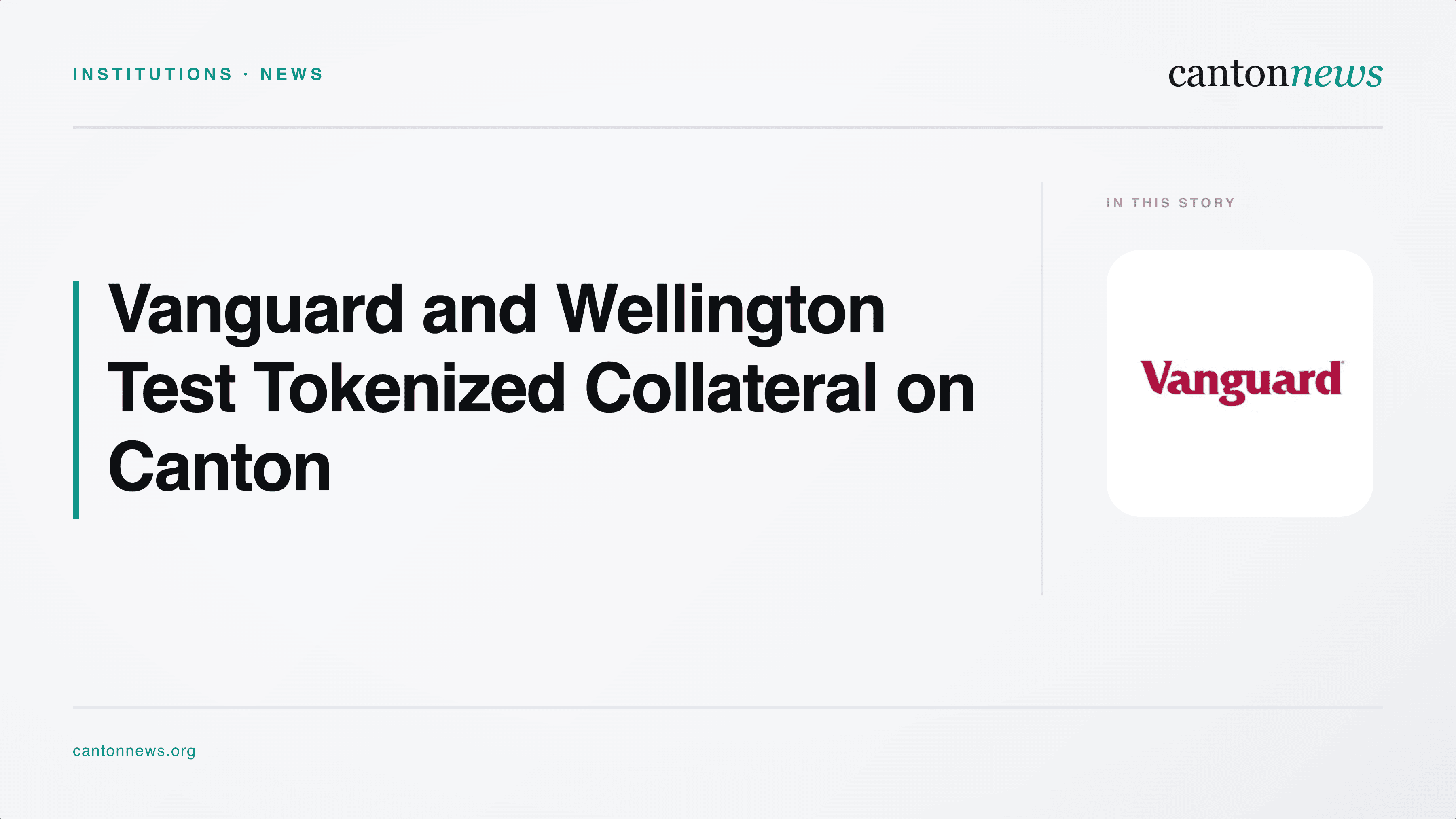 Vanguard and Wellington Test Tokenized Collateral on Canton