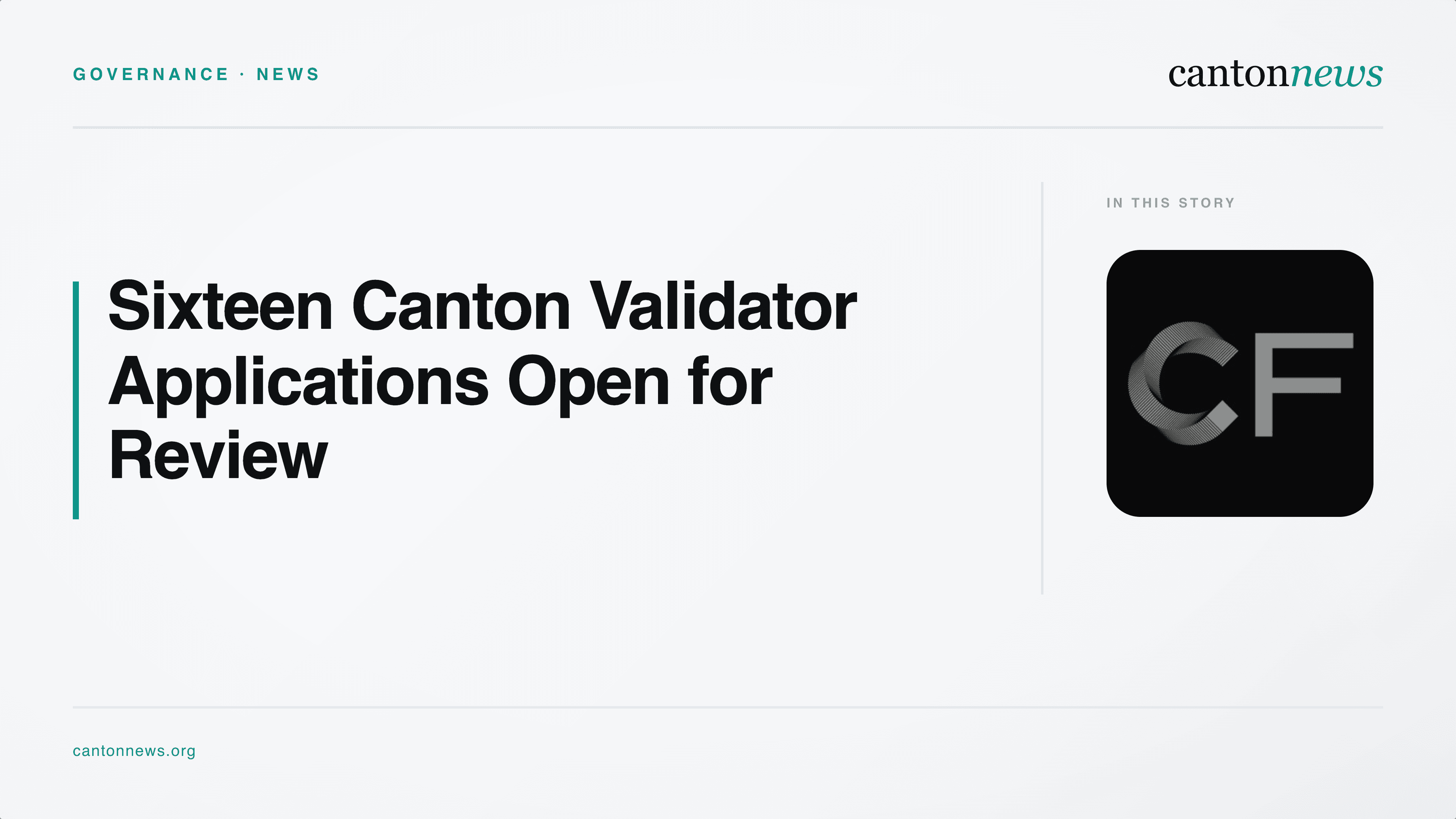 Sixteen Validator Applications Open for Canton Review