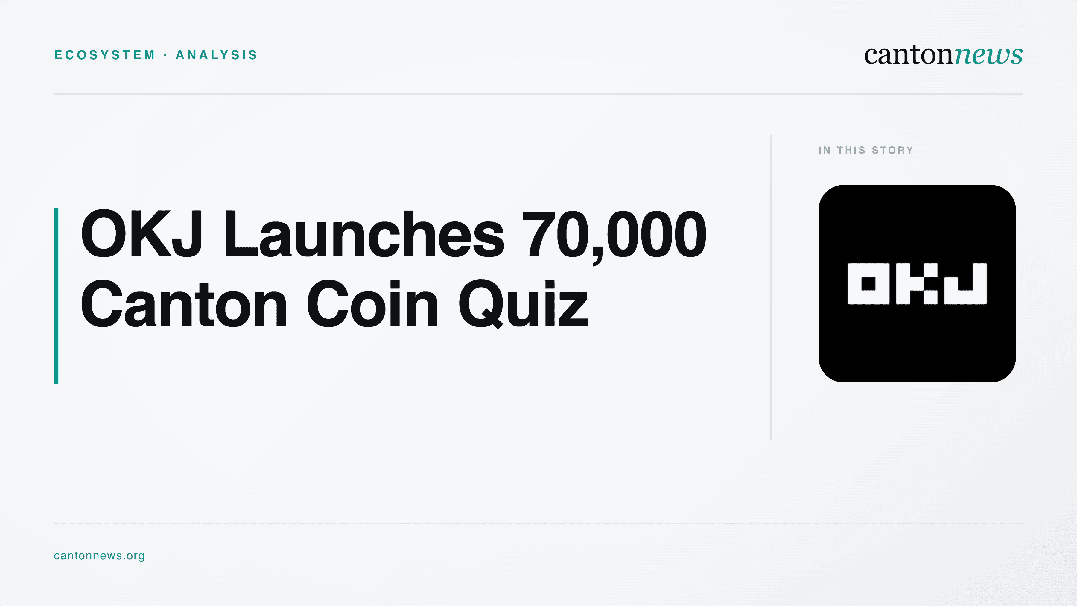 OKJ Launches Canton Coin Quiz With 70,000 CC in Rewards