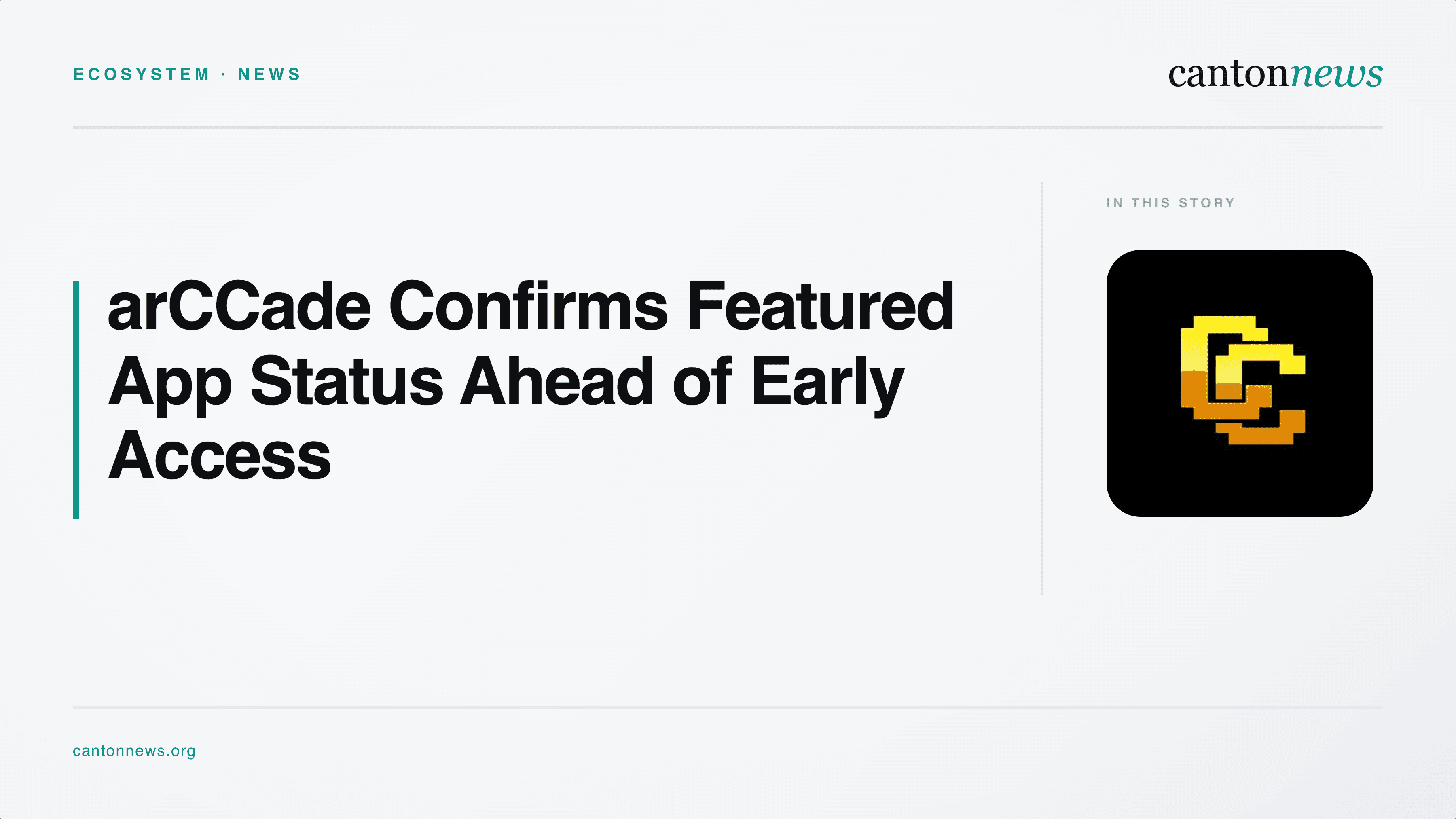 arCCade confirms Canton Featured App Status as early access nears