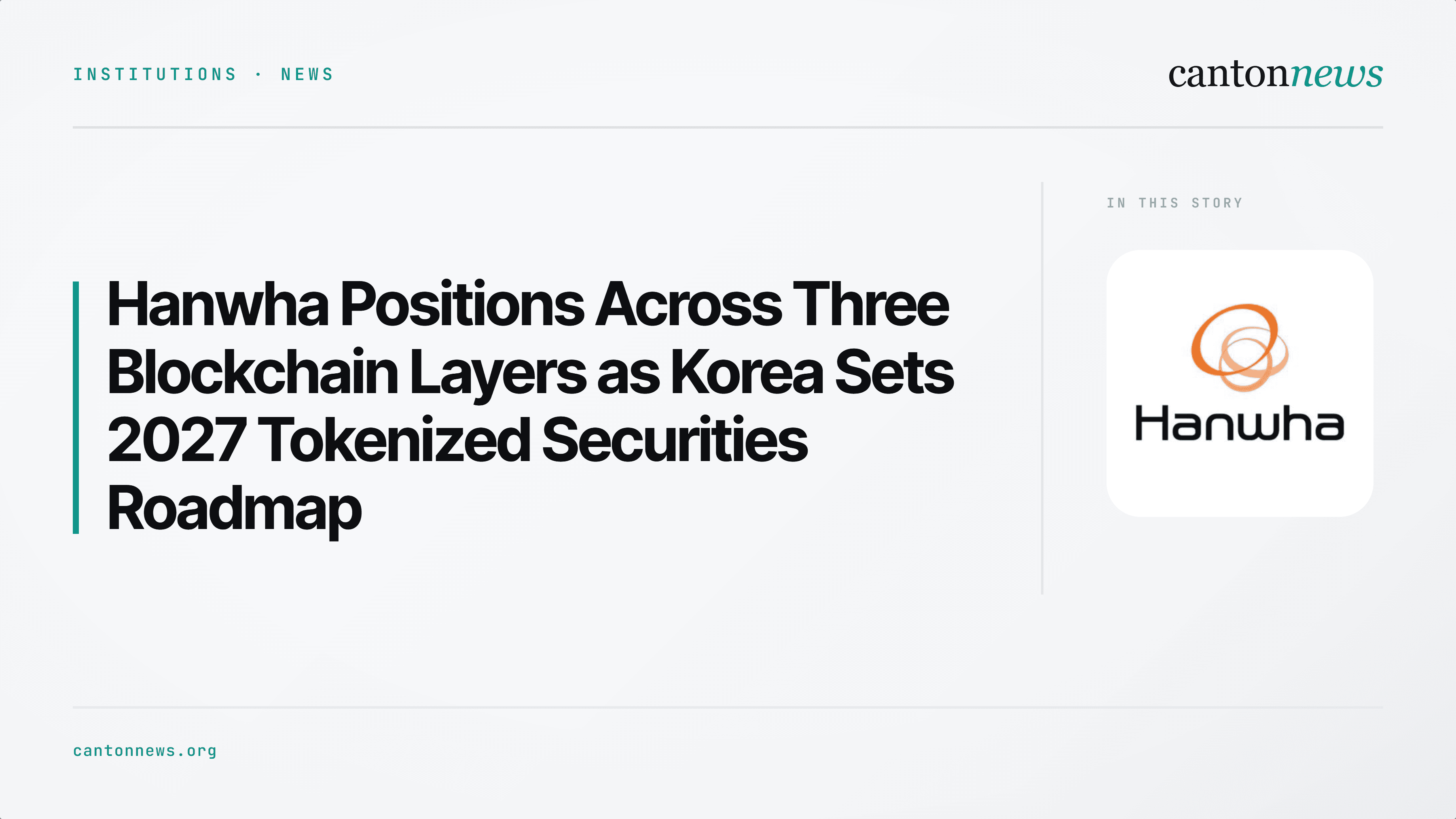Hanwha Positions Across Three Blockchain Layers as Korea Sets 2027 Tokenized Securities Roadmap