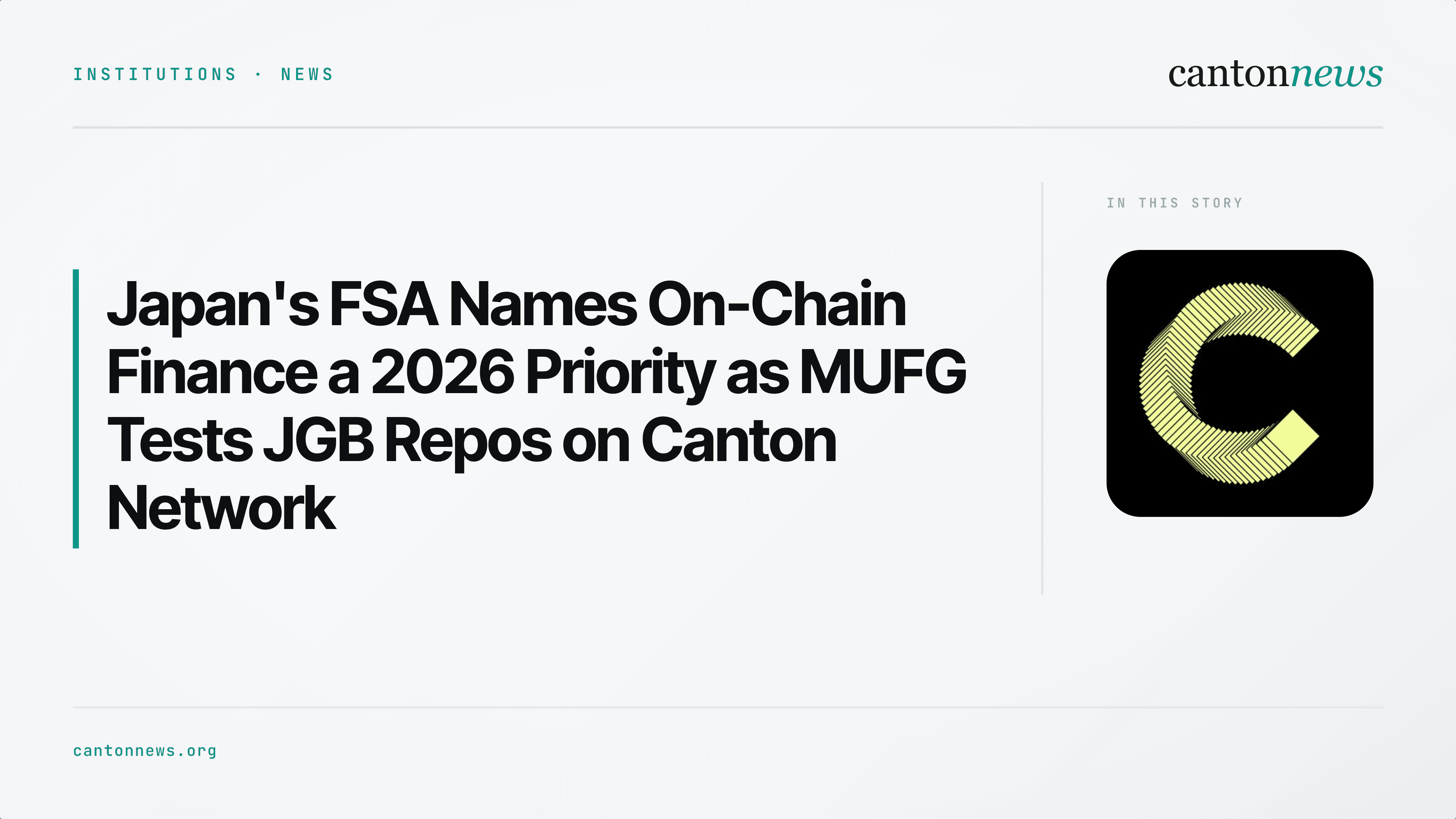 Japan's FSA Names On-Chain Finance a 2026 Policy Priority as MUFG Tests JGB Repos on Canton Network