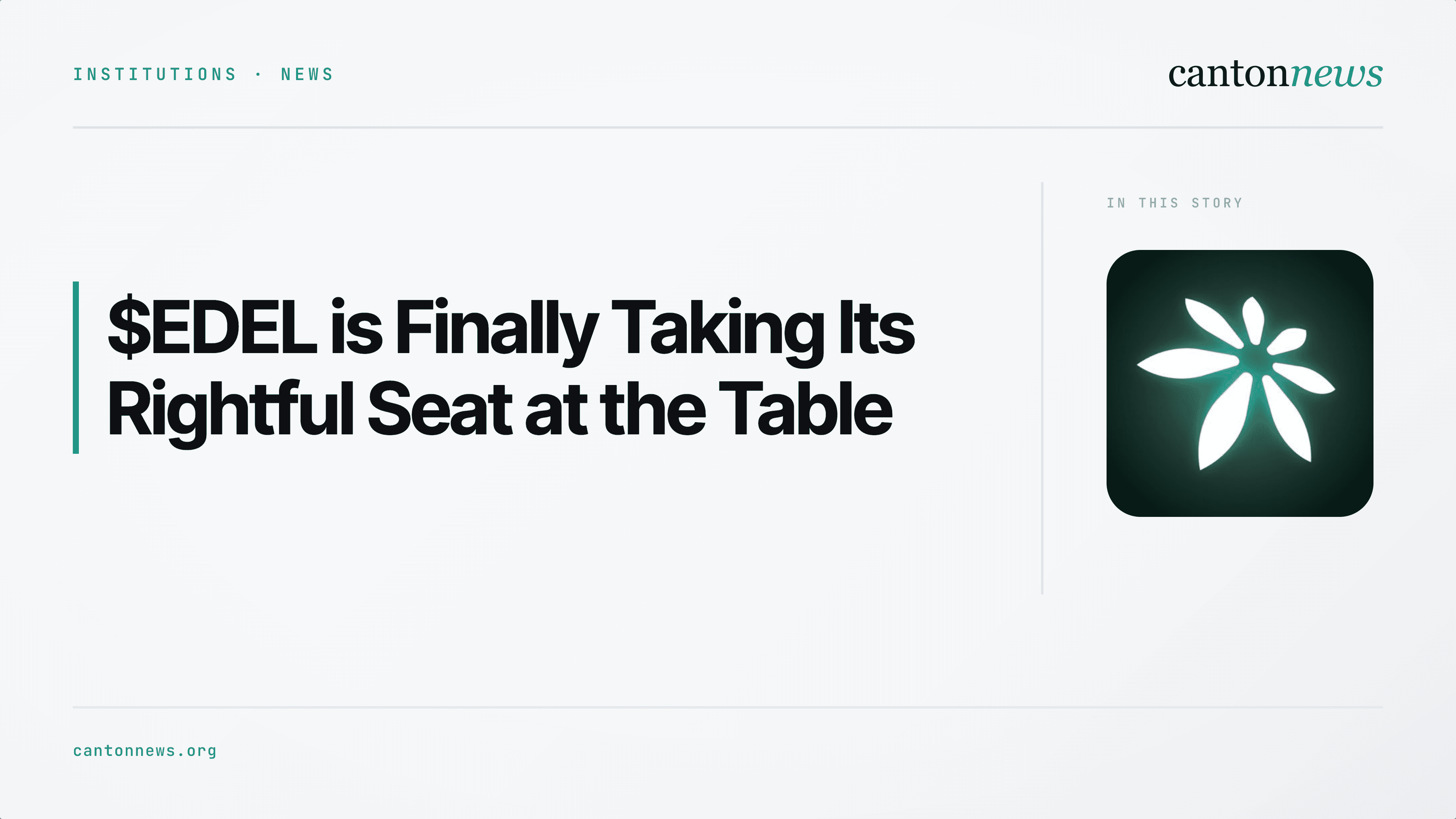 $EDEL is Finally Taking Its Rightful Seat at the Table