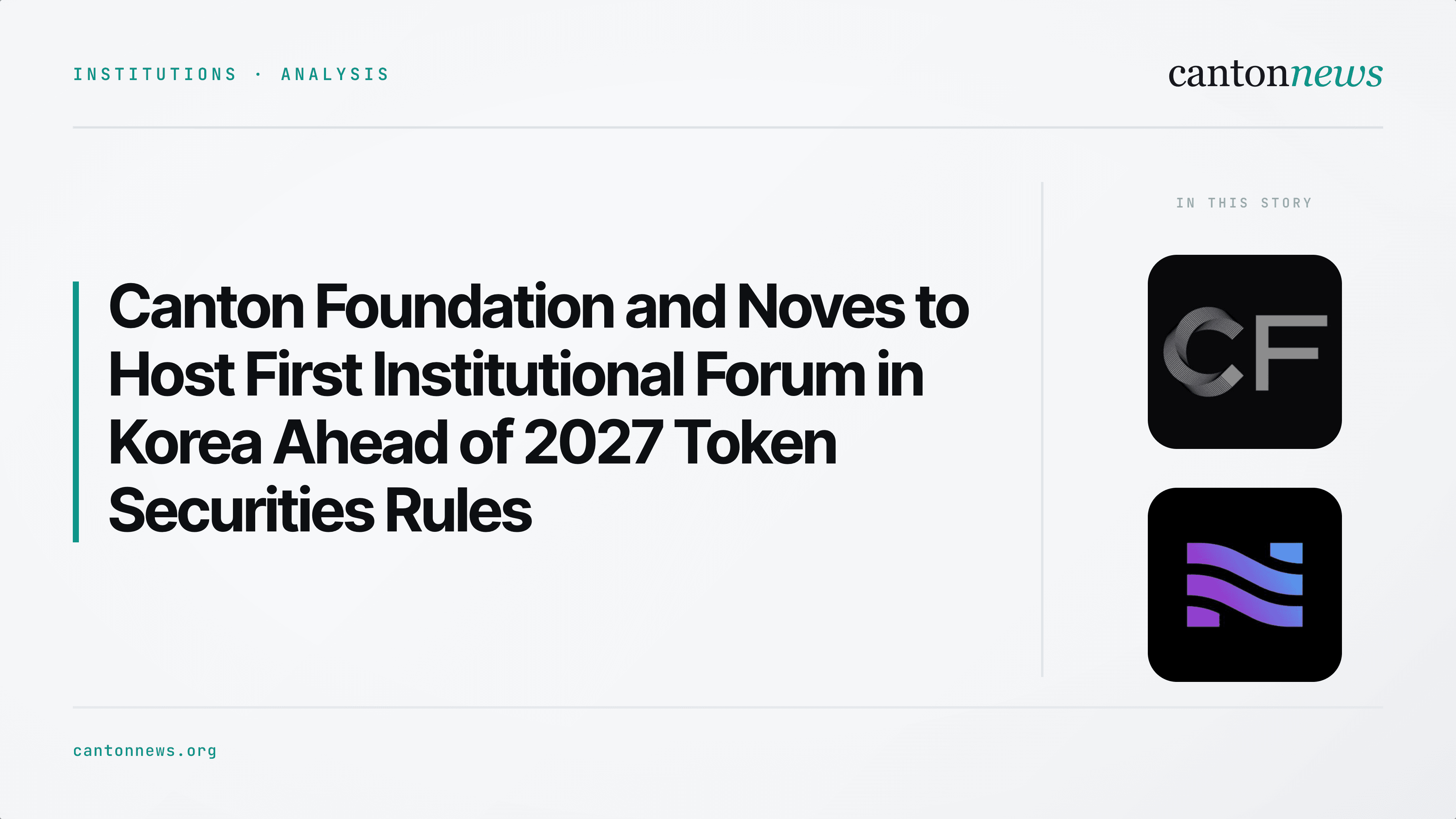 Canton Foundation and Noves to Host Canton's First Institutional Forum in Korea Ahead of 2027 Token Securities Rules