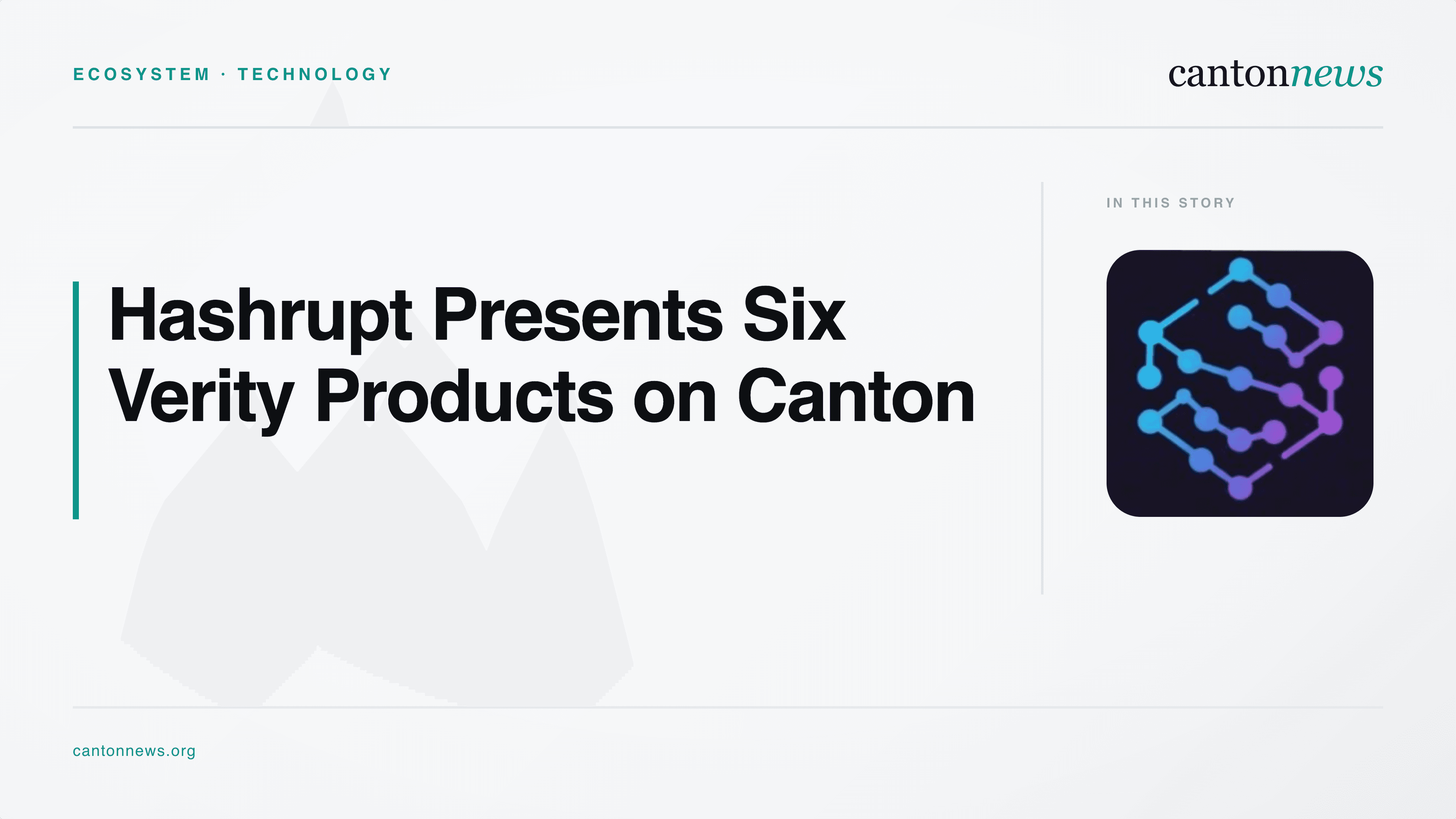 Hashrupt Presents Six Verity Products on Canton