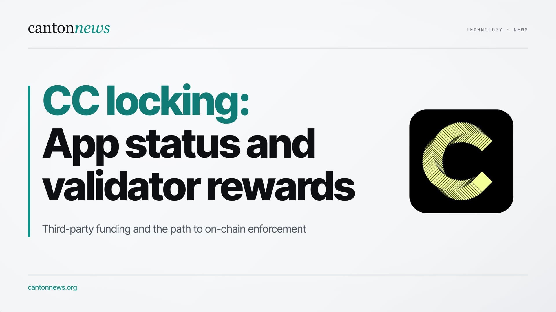 Canton’s CC locking rules explained: app status, validator rewards and third-party funding