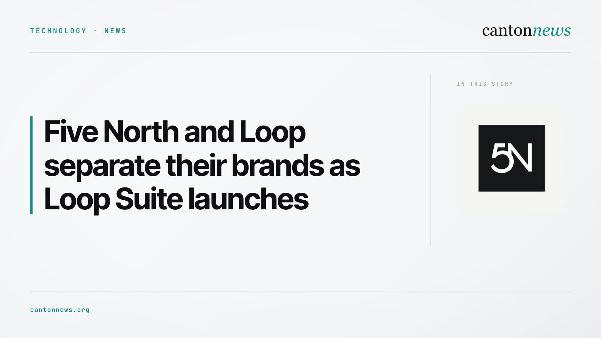 Five North and Loop separate their brands as Loop Suite launches