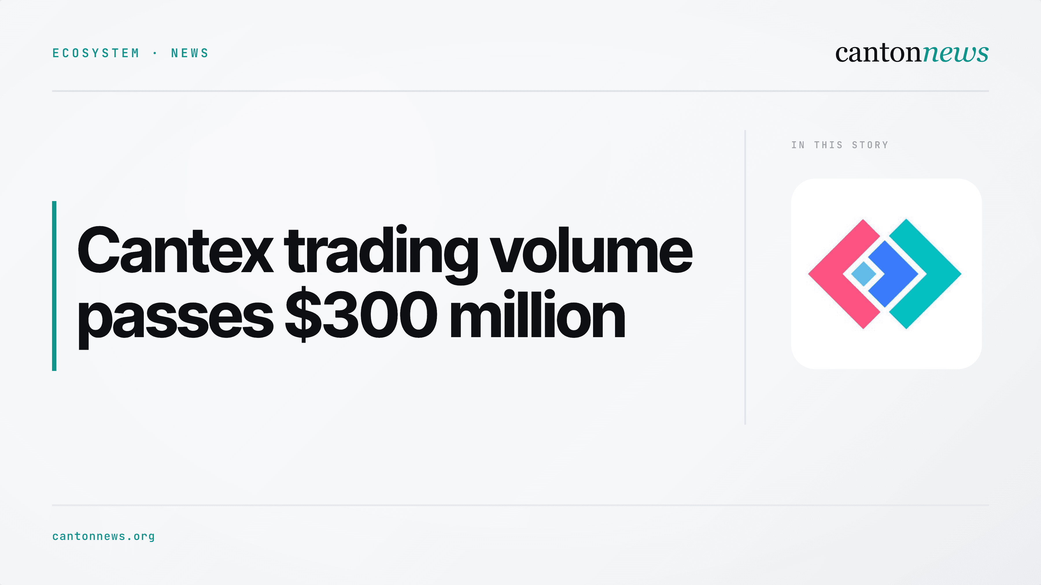 Cantex passes $300 million in trading volume on Canton