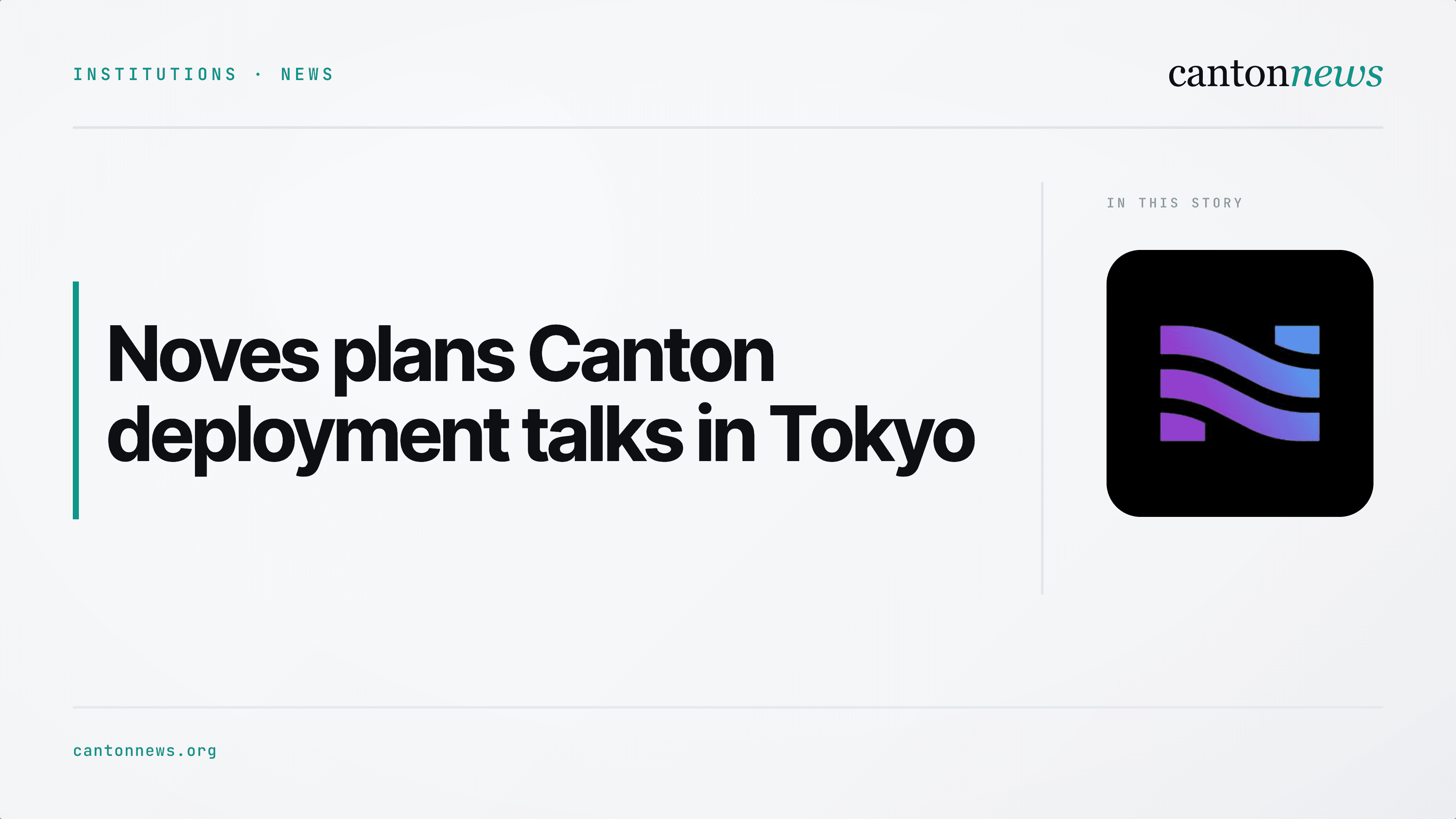 Noves plans Canton deployment talks in Tokyo