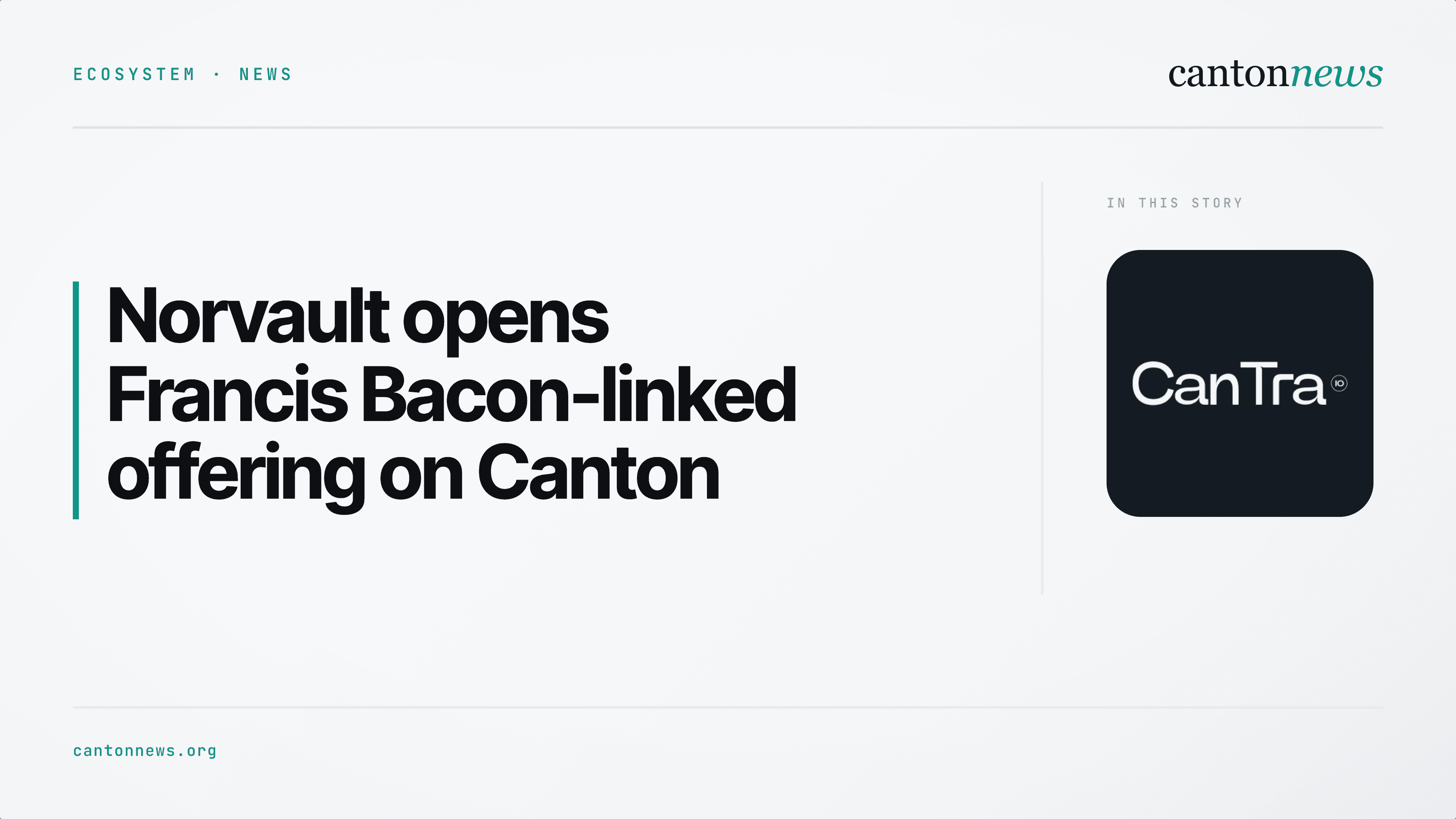 Norvault opens Francis Bacon-linked offering on Canton