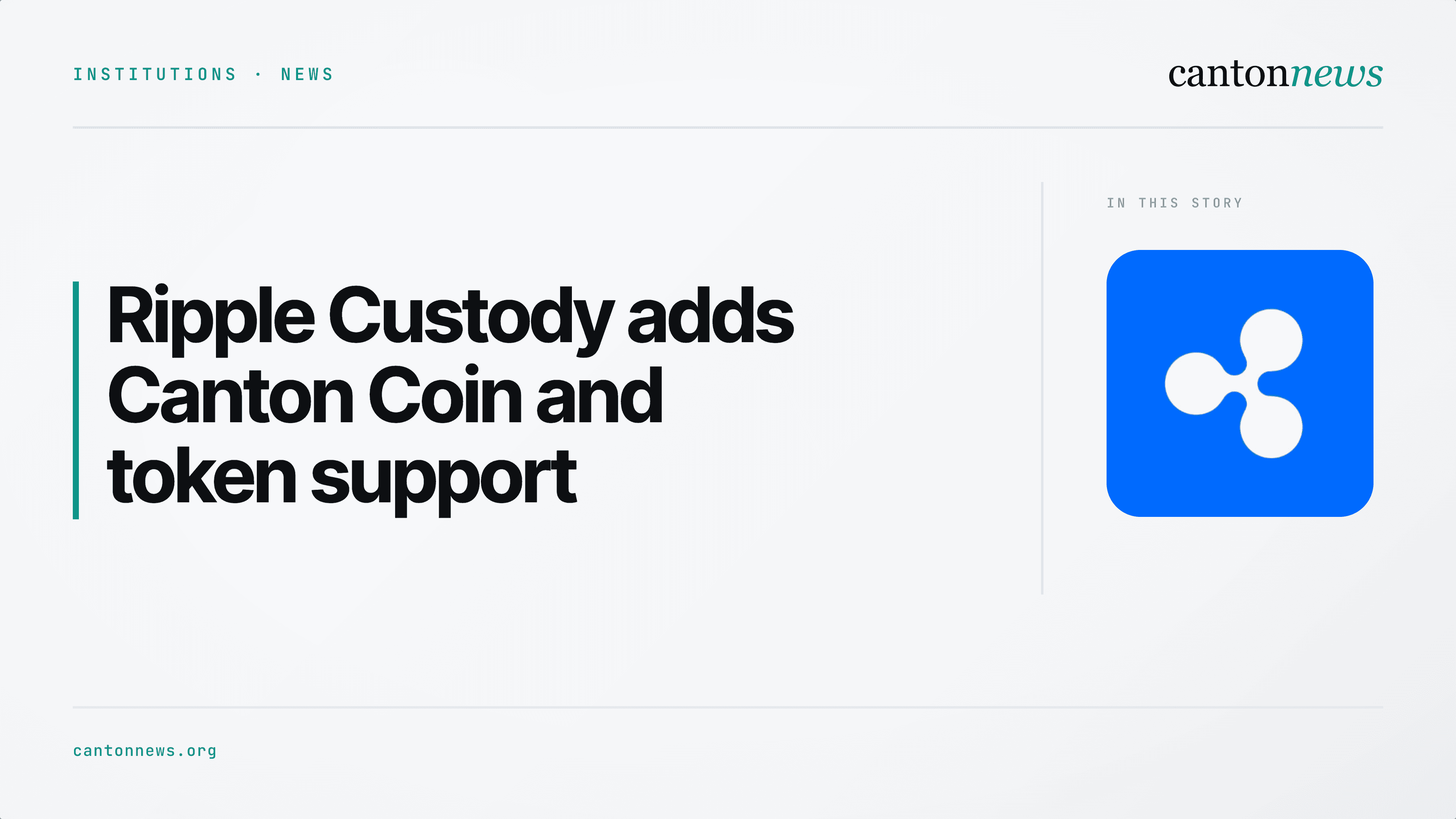 Ripple Custody 1.43 adds Canton Coin and token transfers