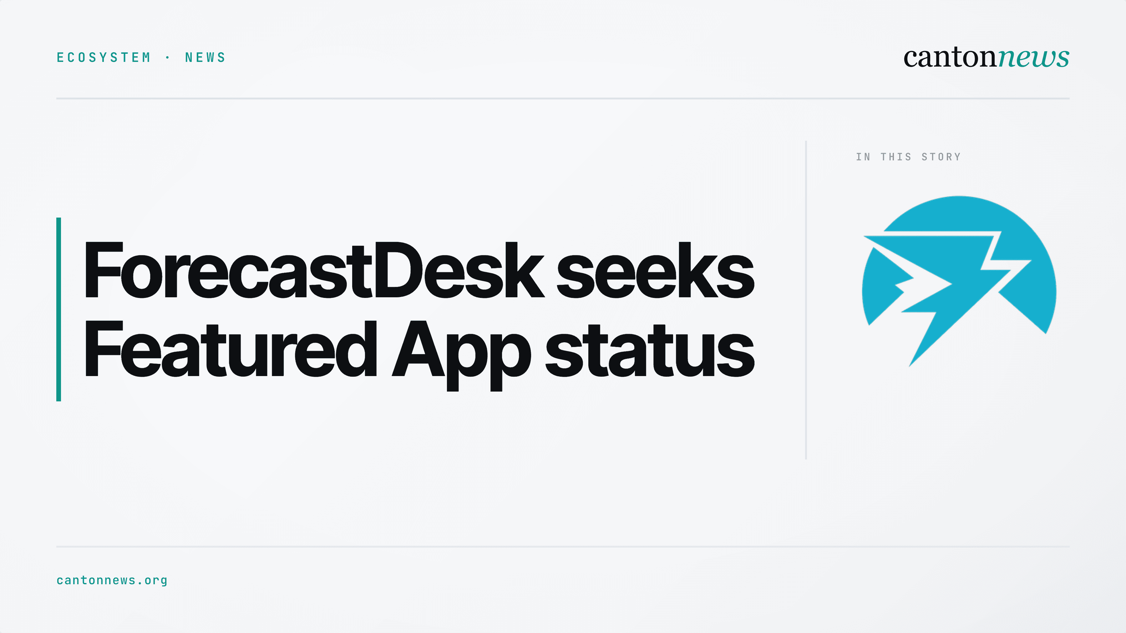 ForecastDesk seeks Canton Featured App status for prediction markets