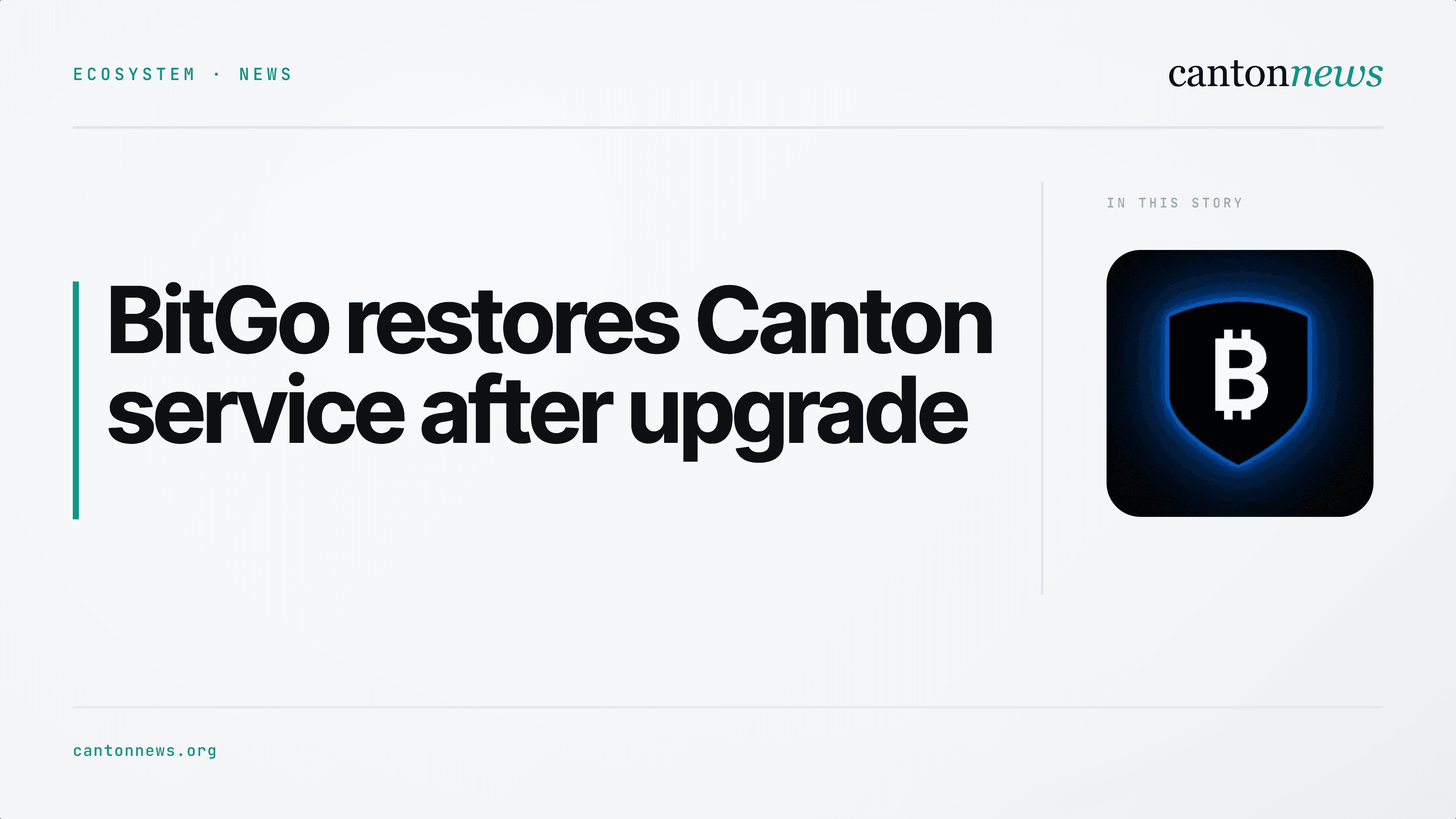 BitGo restores normal Canton service after upgrade maintenance