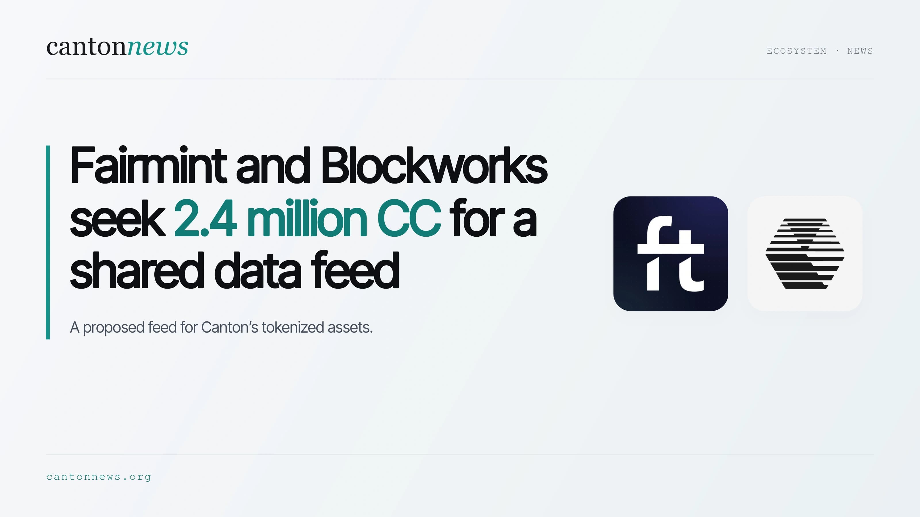 Fairmint and Blockworks seek 2.4 million CC for shared Canton asset data