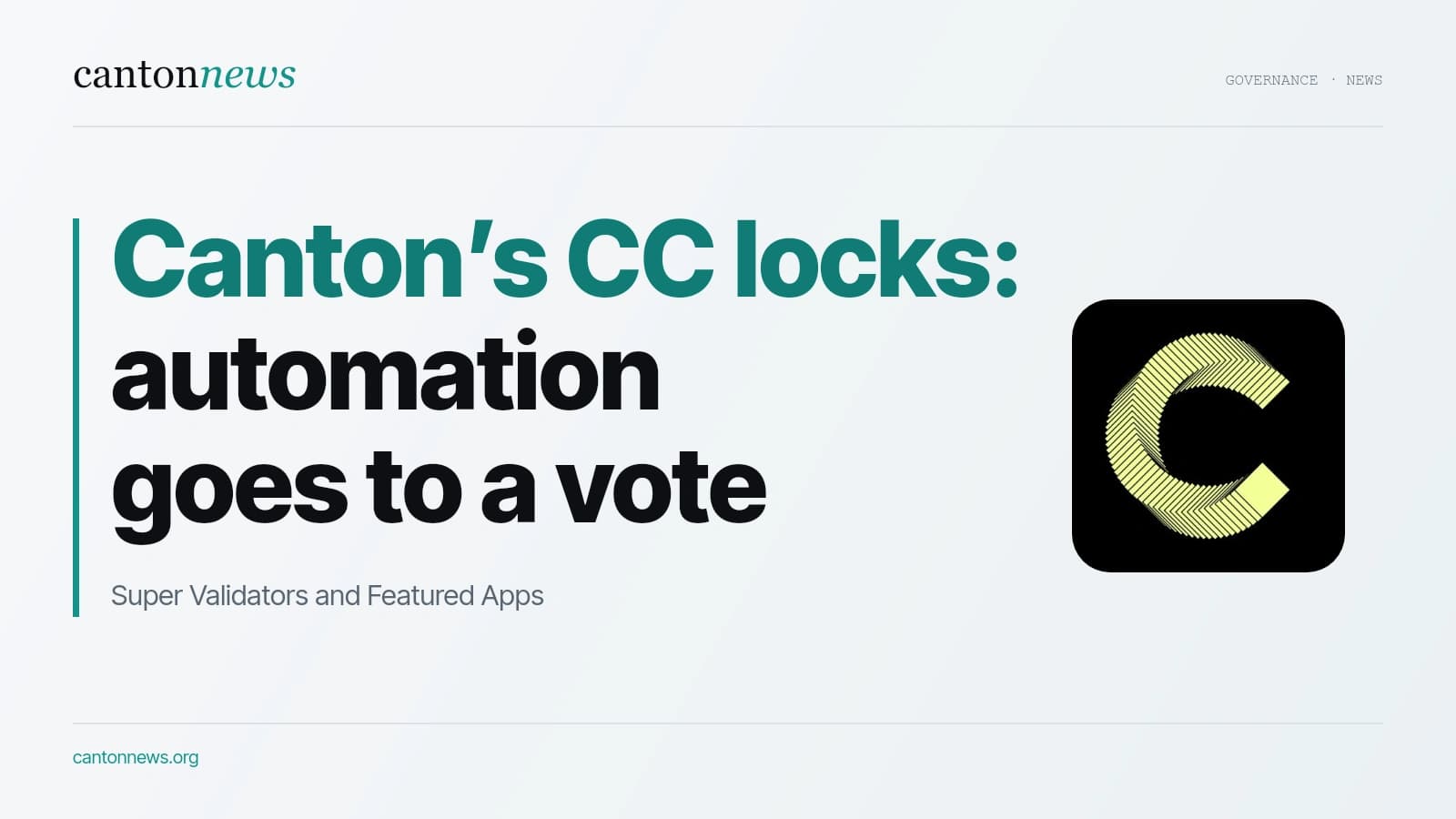 Canton votes on automating CC locks for Super Validators and Featured Apps