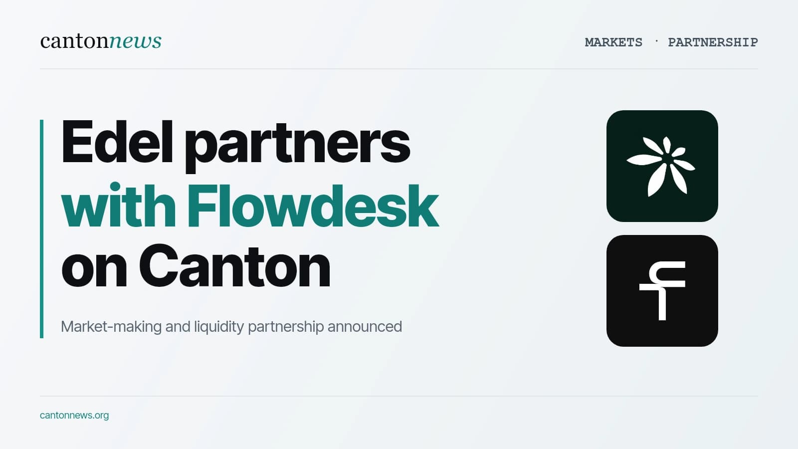 Edel names Flowdesk as market-making partner for its Canton markets