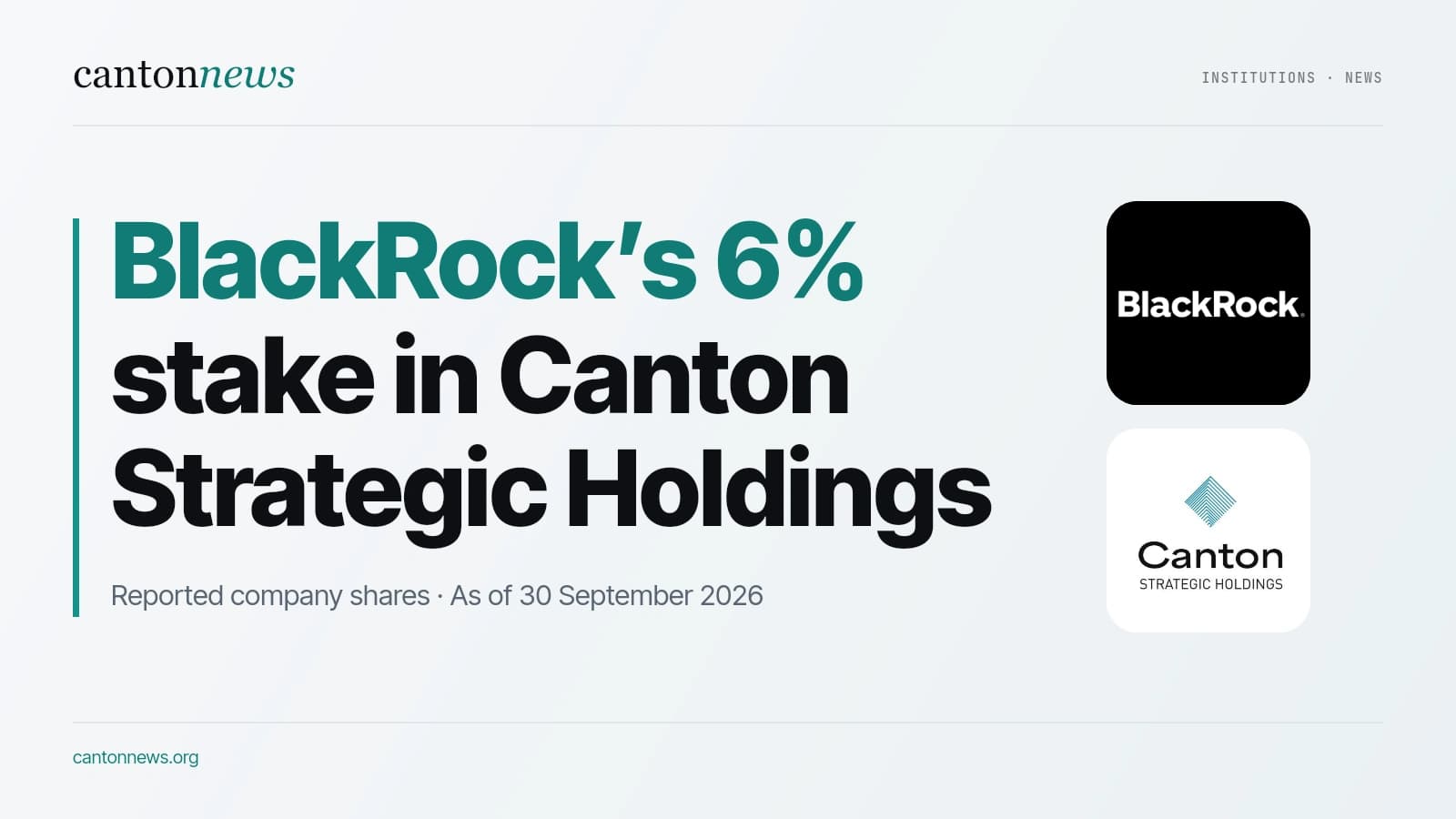 BlackRock discloses 6% stake in Canton Strategic Holdings