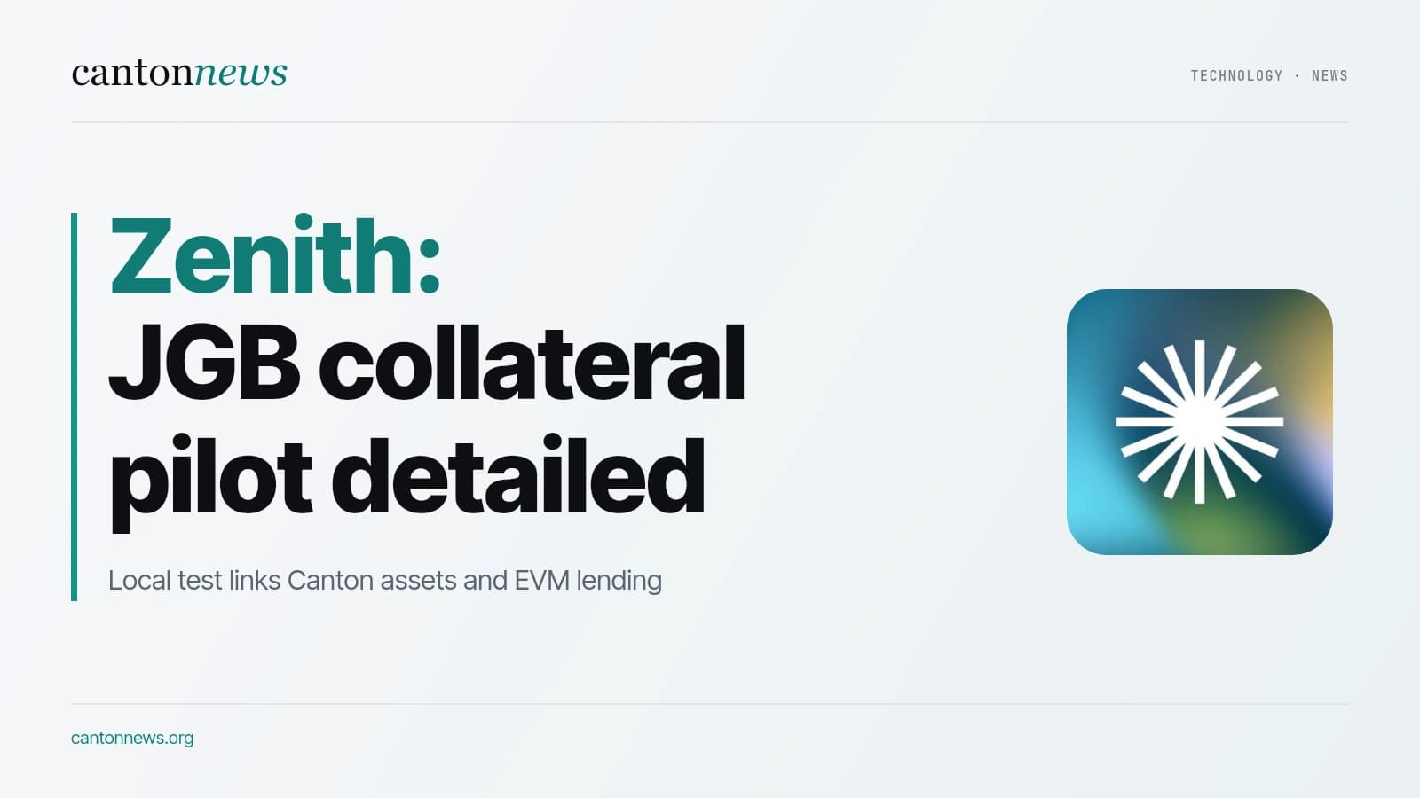 Zenith details JGB collateral pilot linking Canton and EVM lending