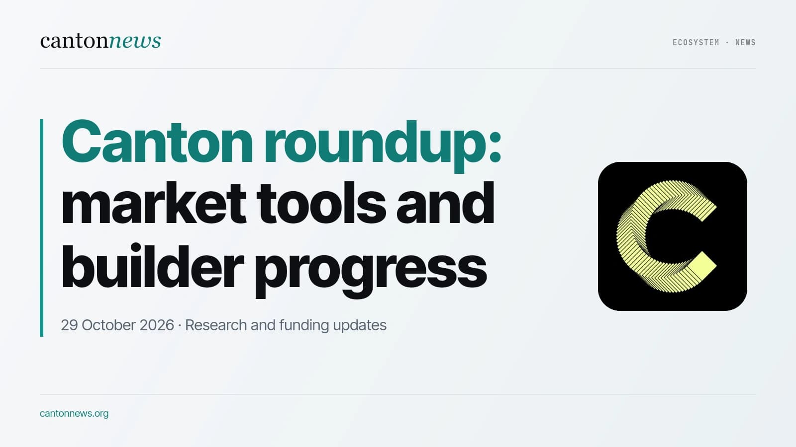 Canton Today: market tools and builder progress