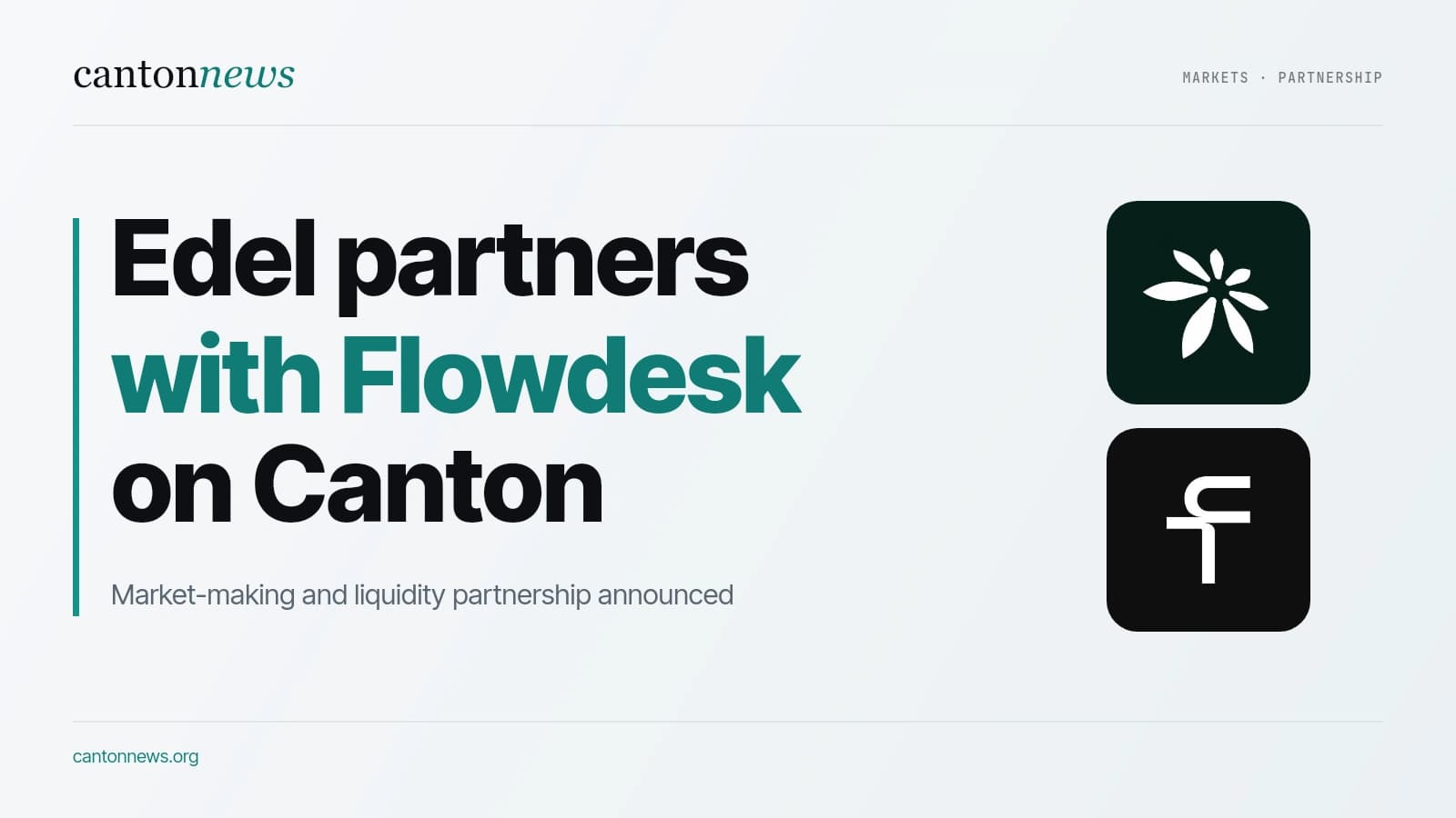 Edel names Flowdesk as market-making partner for its Canton markets