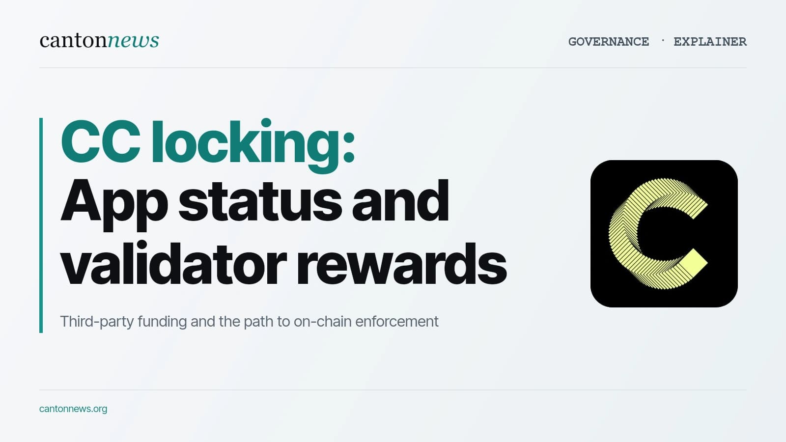 Canton’s CC locking rules explained: app status, validator rewards and third-party funding