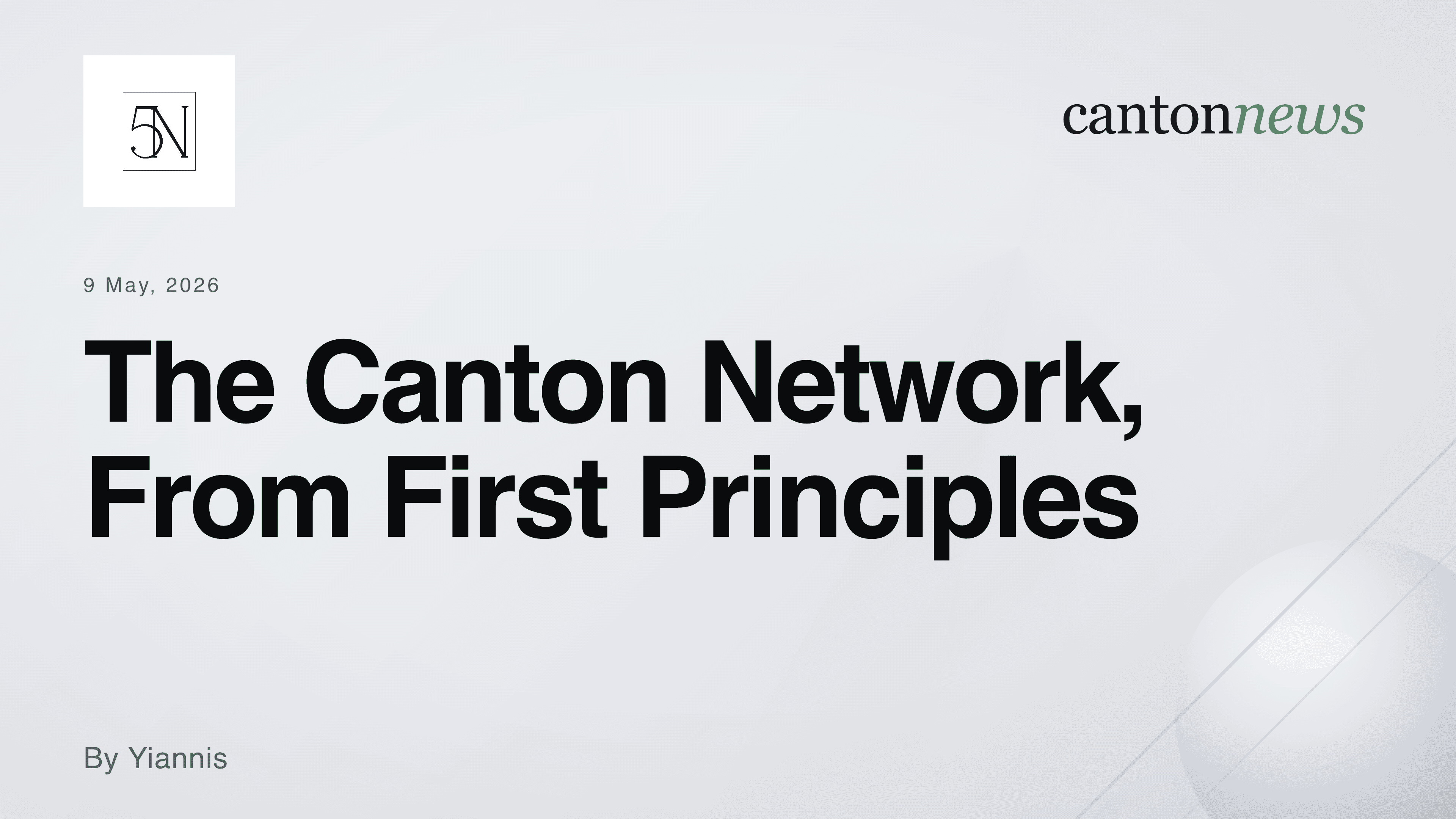 The Canton Network, From First Principles