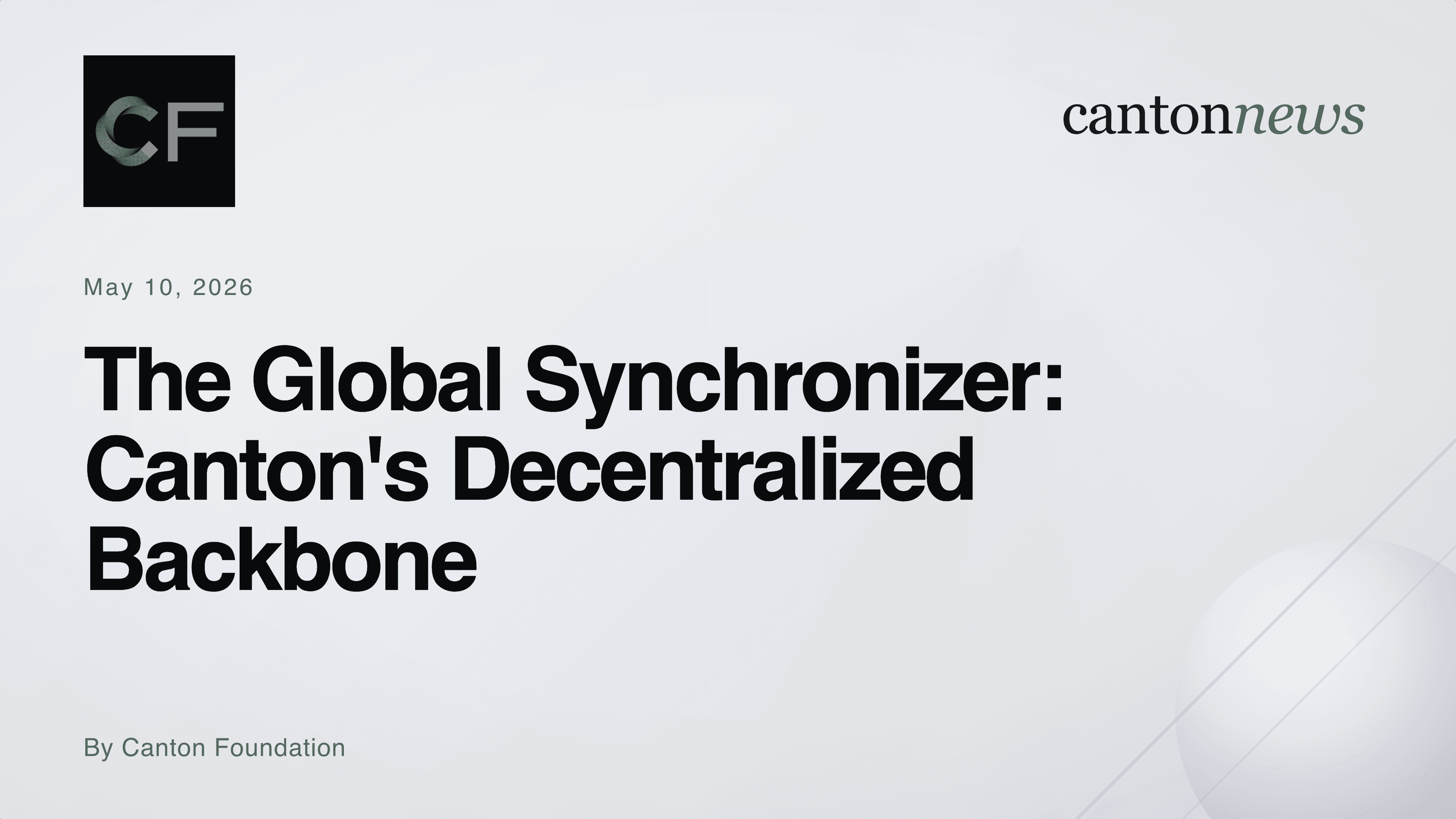 The Global Synchronizer: Canton's Decentralized Backbone