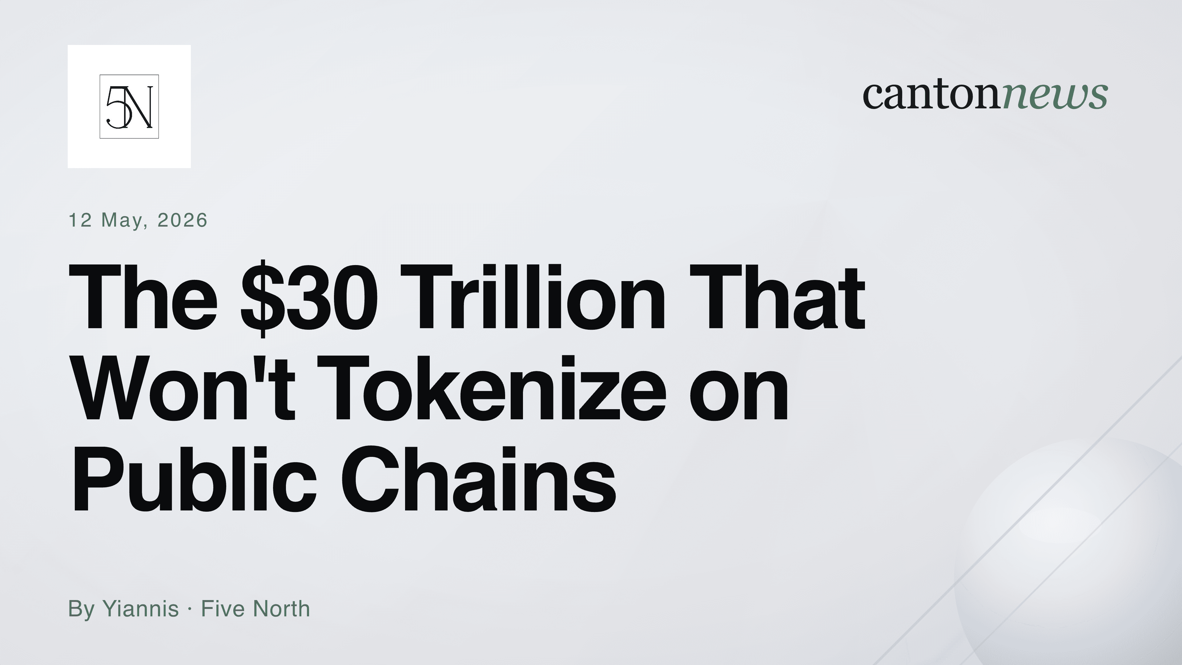The $30 Trillion That Won't Tokenize on Public Chains