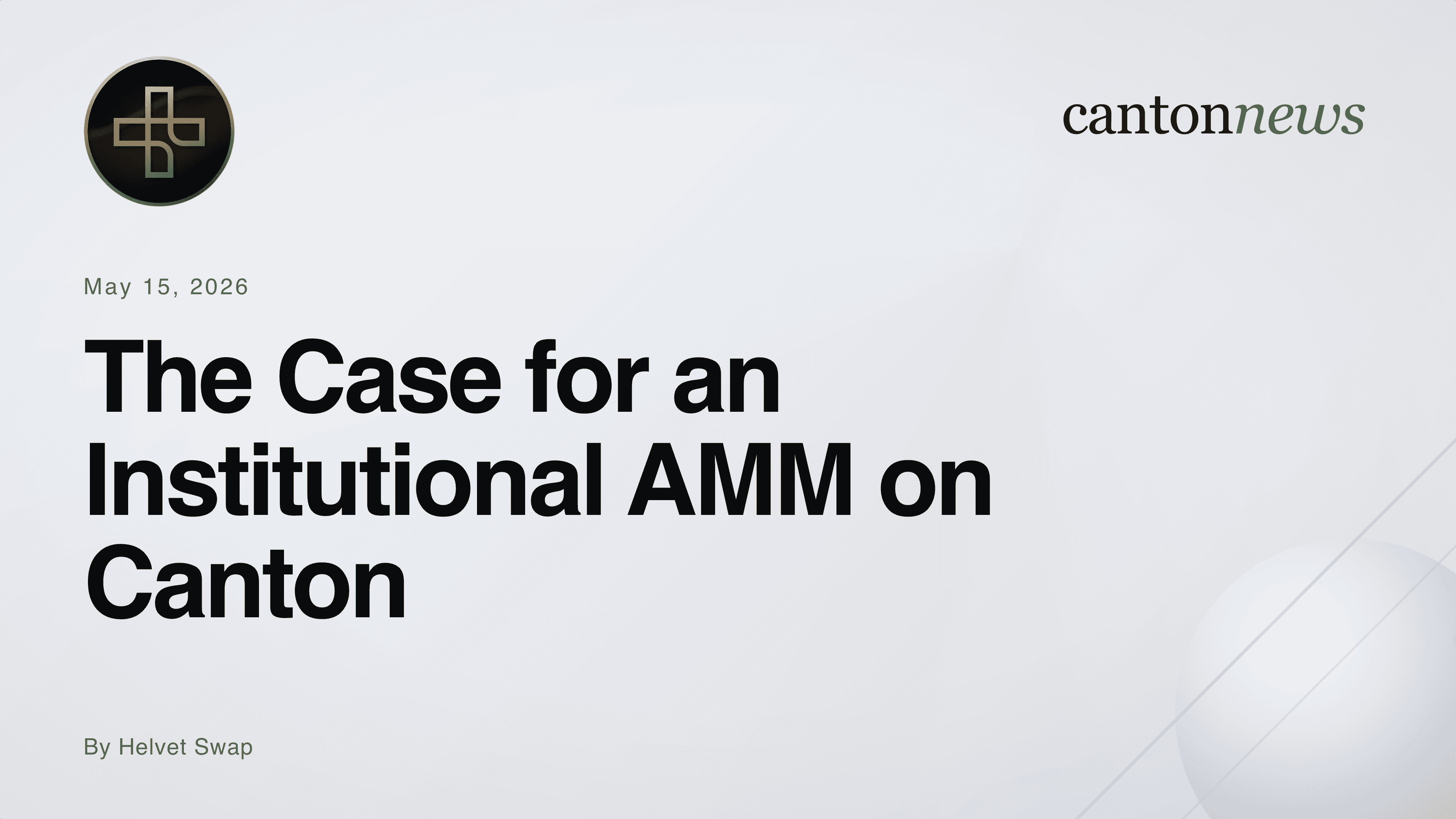 The Case for an Institutional AMM on Canton