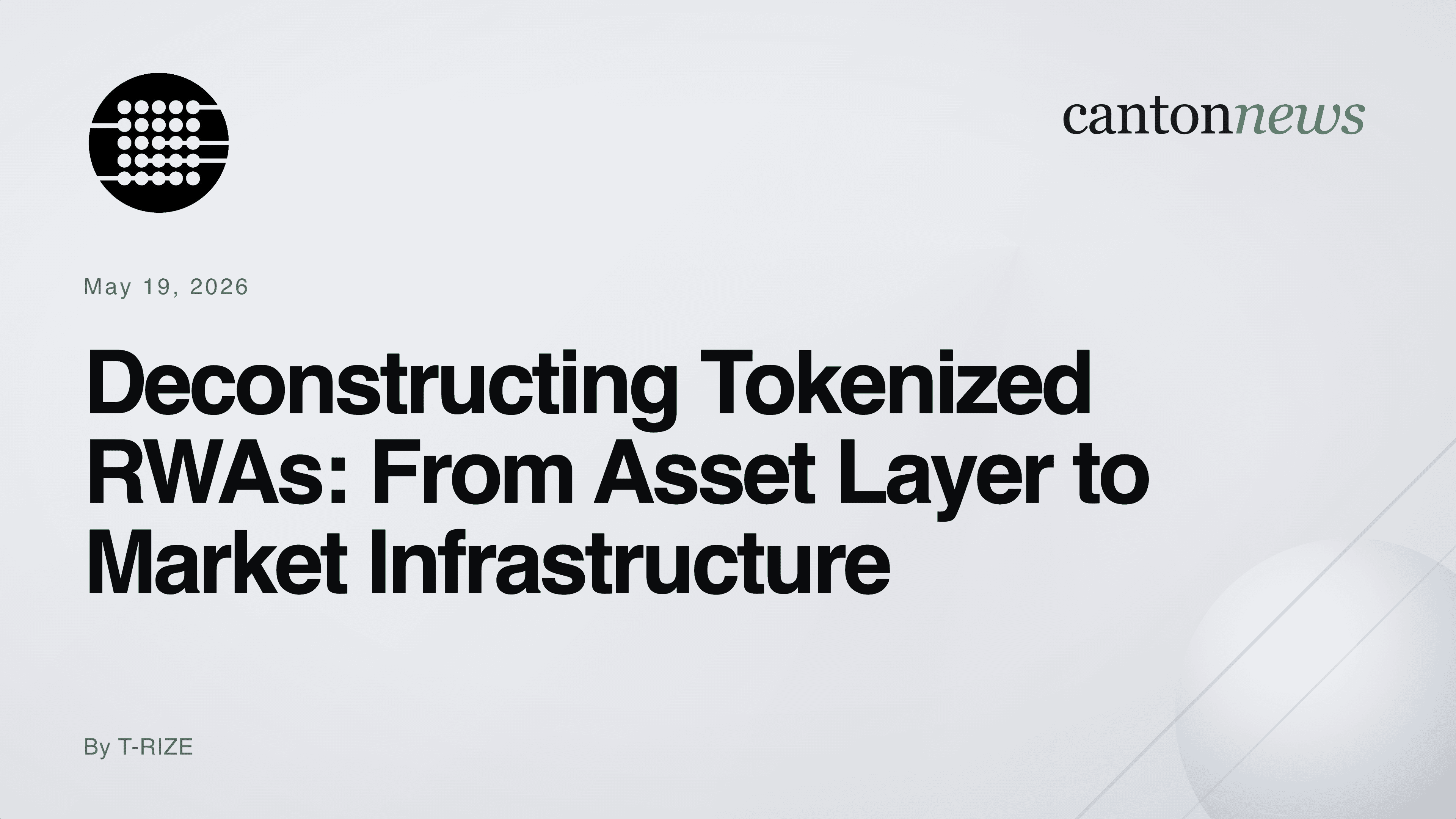 Deconstructing Tokenized RWAs: From Asset Layer to Market Infrastructure