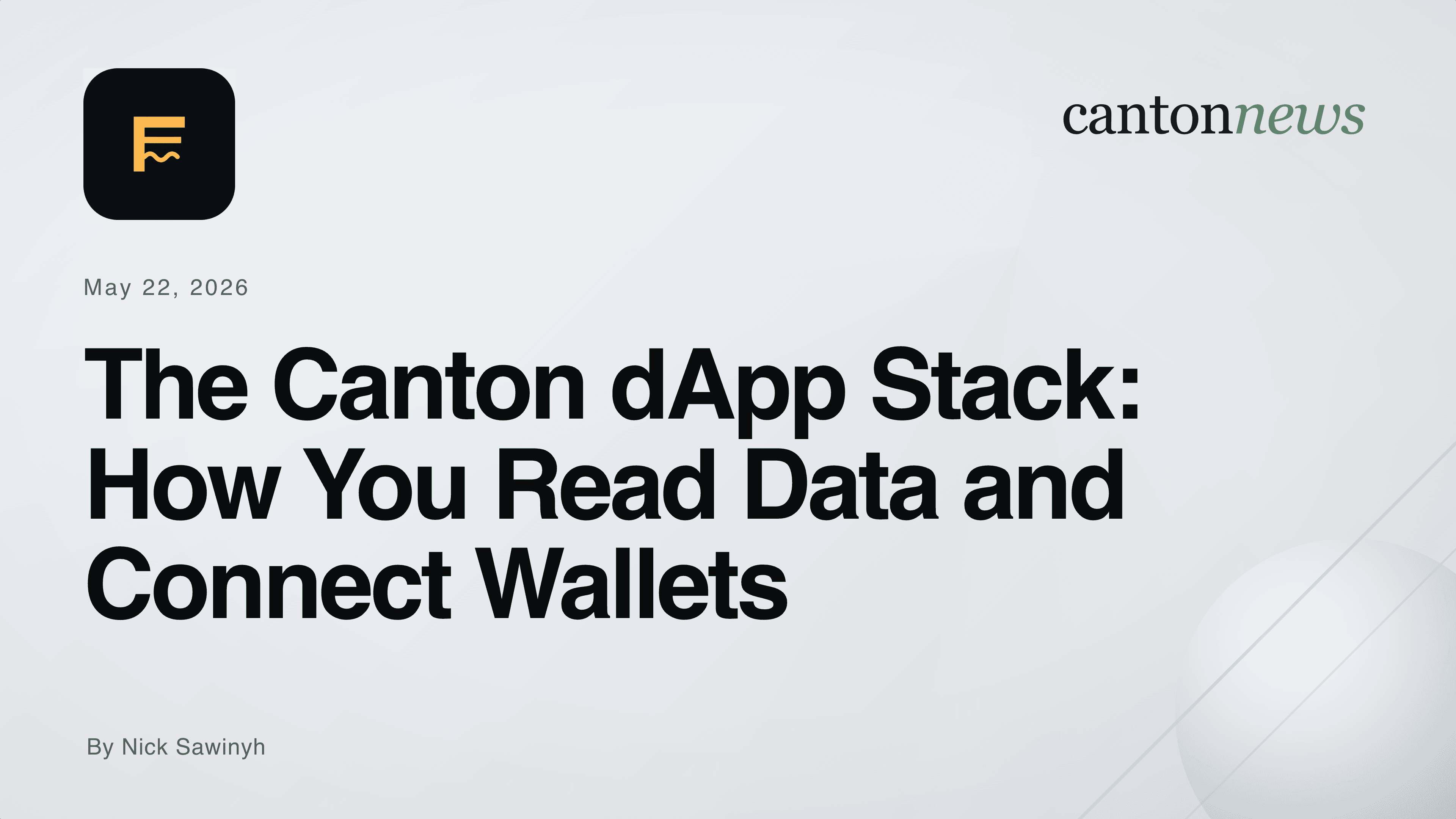 The Canton dApp Stack: How You Read Data and Connect Wallets